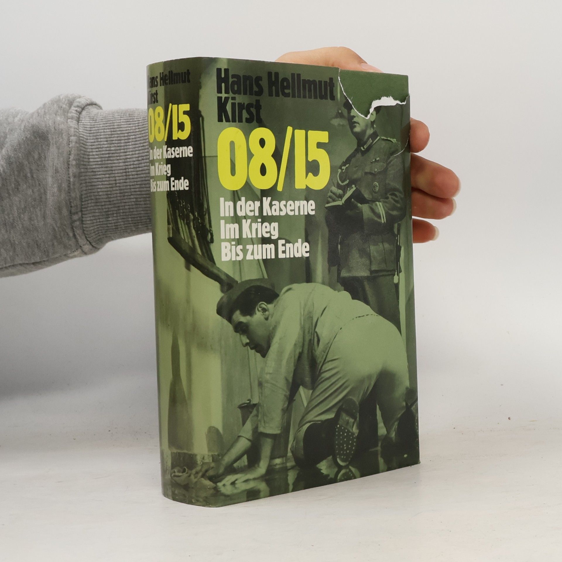 Hans Hellmut Kirst 08/15 In der Kaserne Im Krieg Bis zum Ende