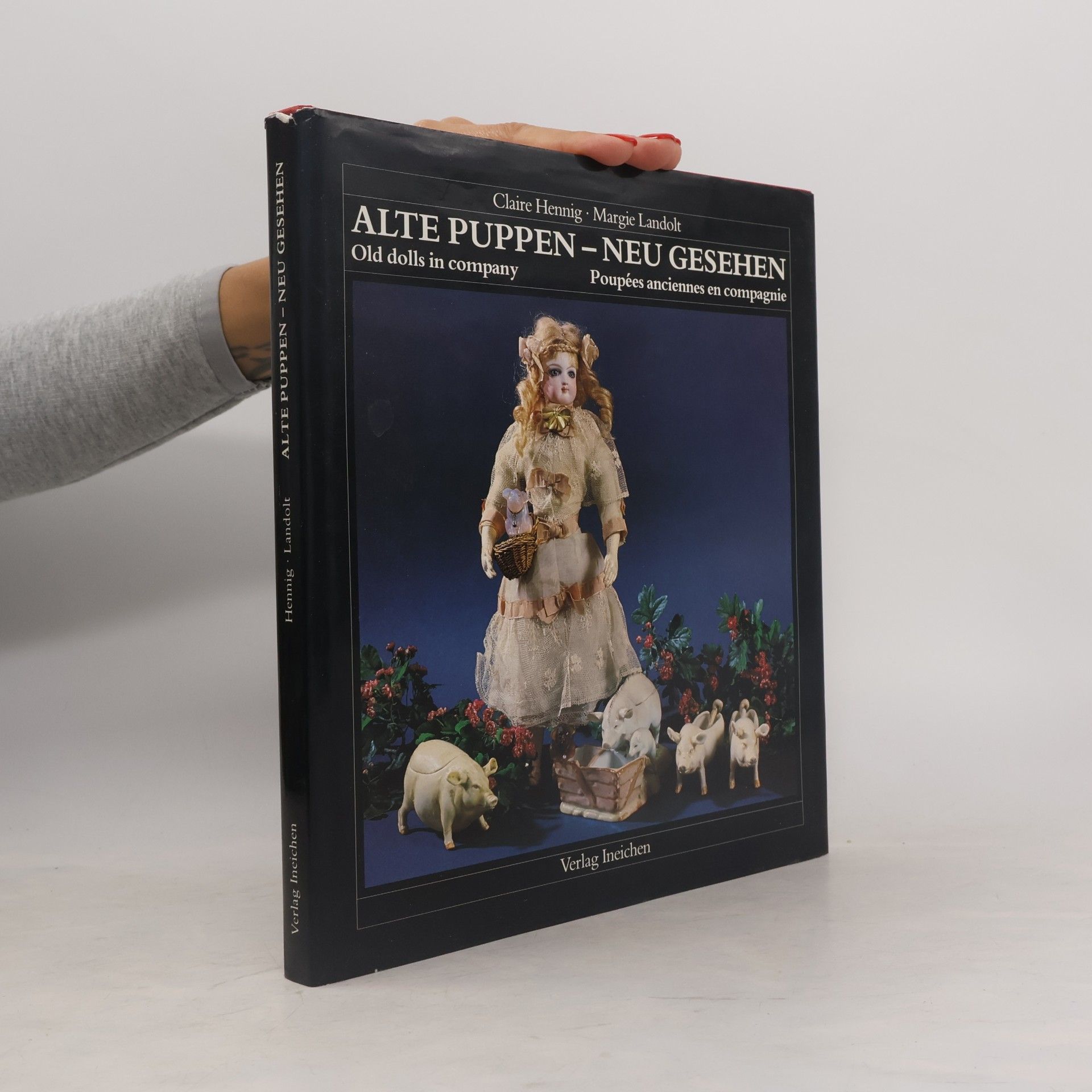Claire Hennig Alte Puppen - neu gesehen