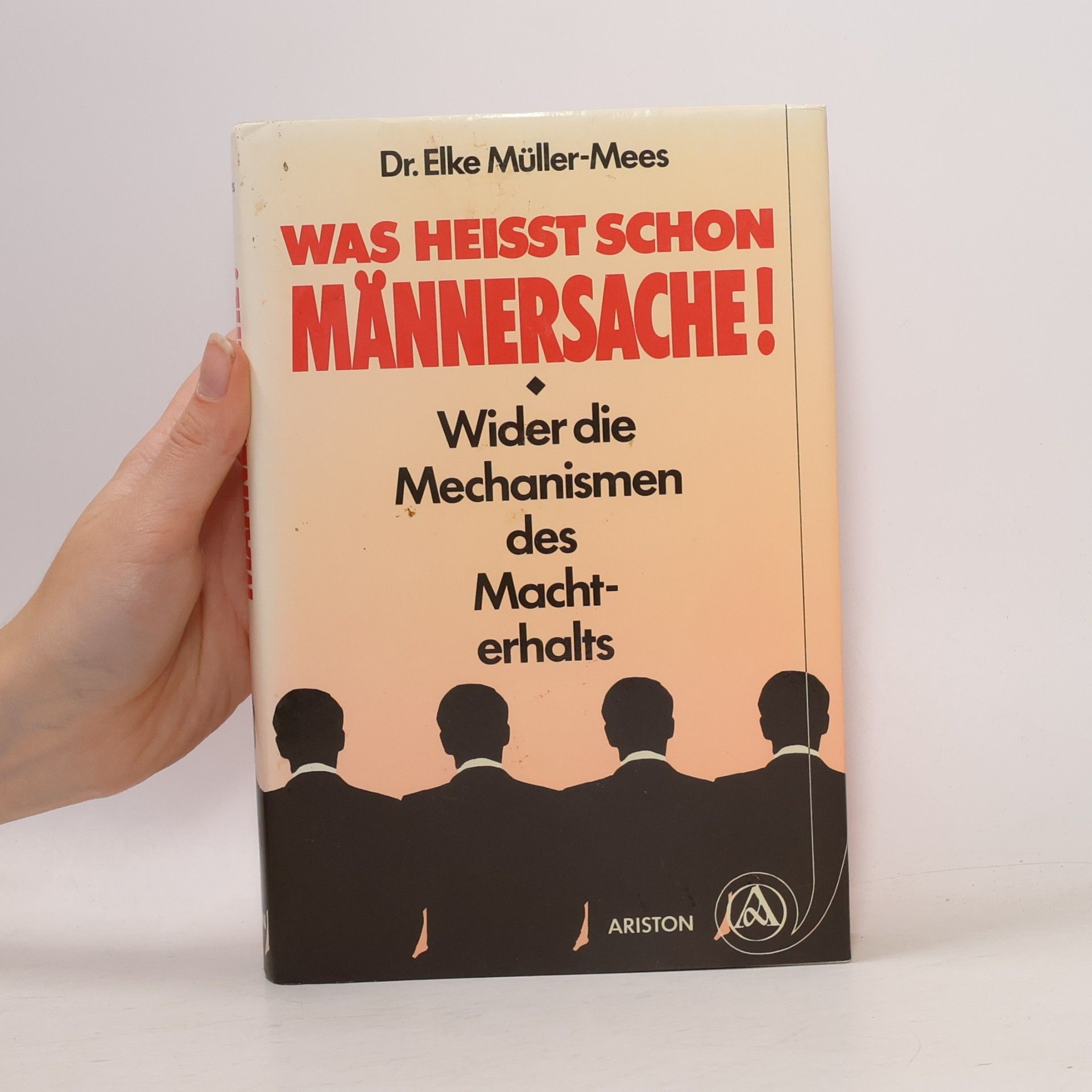 Elke Müller-Mees Was heisst schon Männersache!