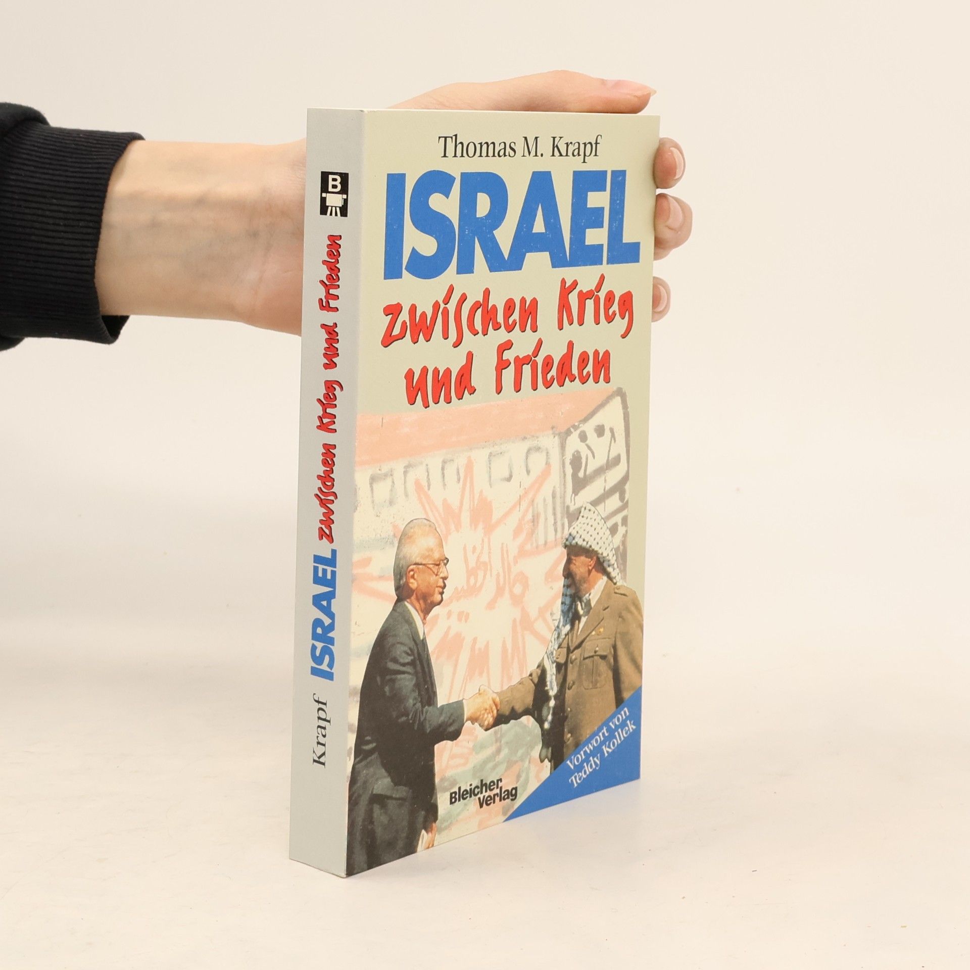 Thomas Krapf Israel zwischen Krieg und Frieden