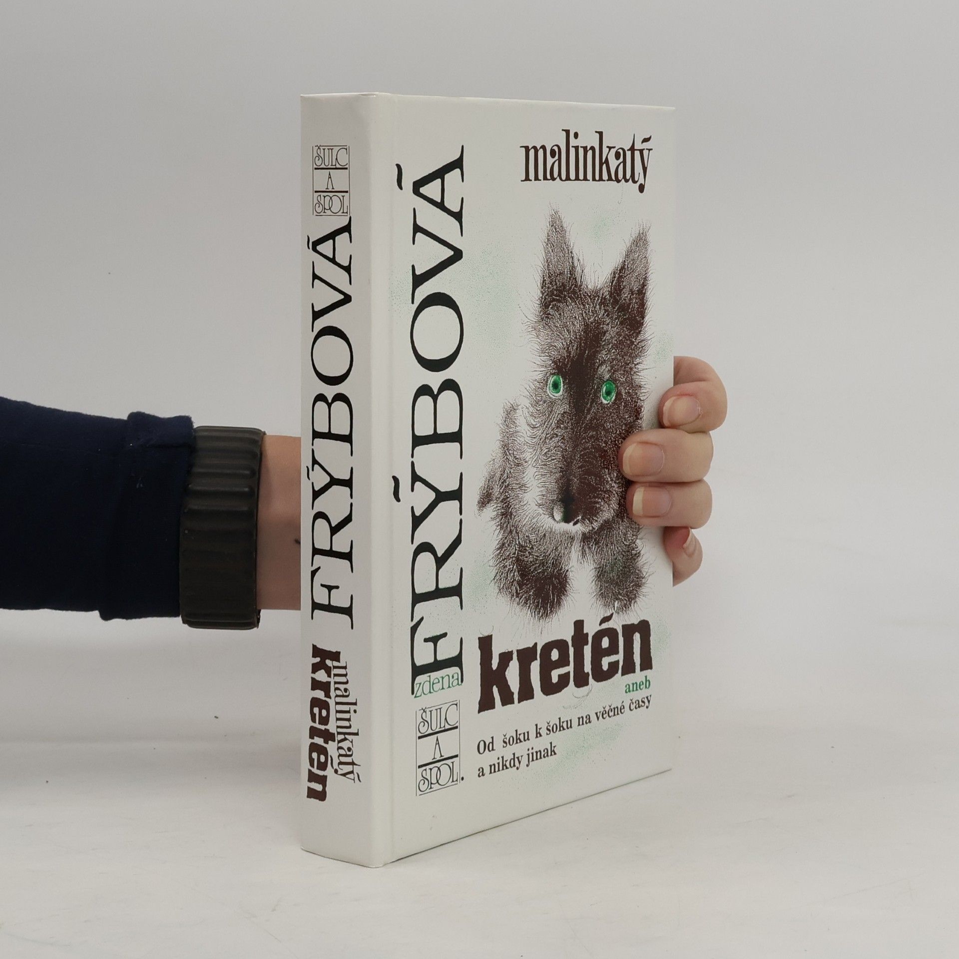 Zdena Frýbová Malinkatý kretén