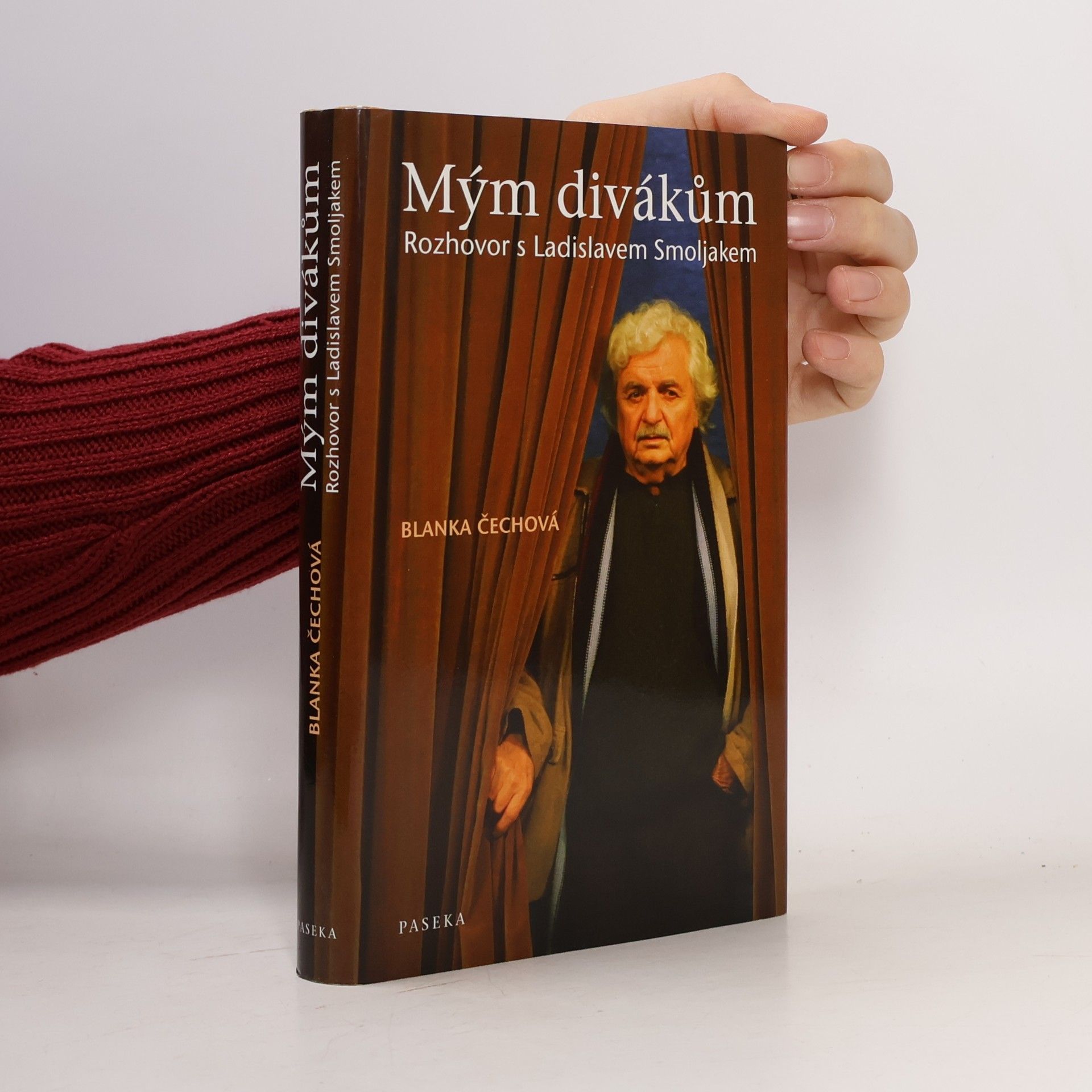 Blanka Čechová Mým divákům: Rozhovor s Ladislavem Smoljakem