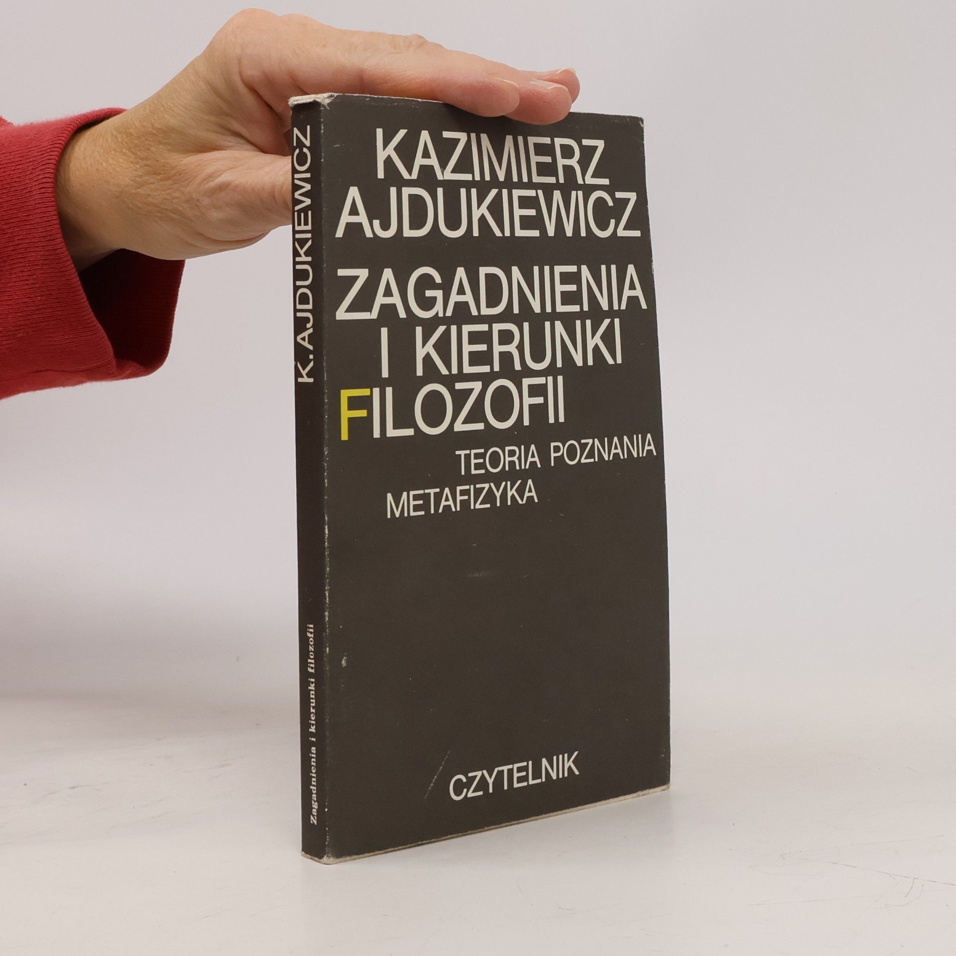 Kazimierz Ajdukiewicz Zagadnienia i kierunki filozofii