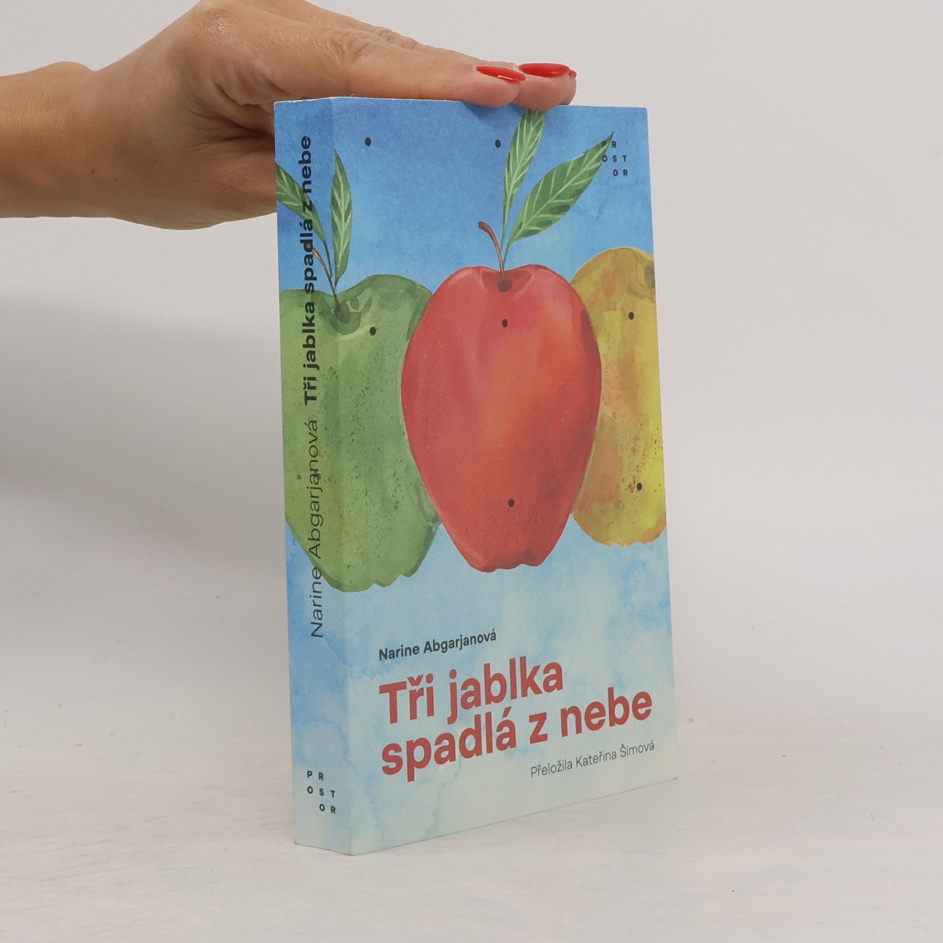 Narine Abgarjan Tři jablka spadlá z nebe
