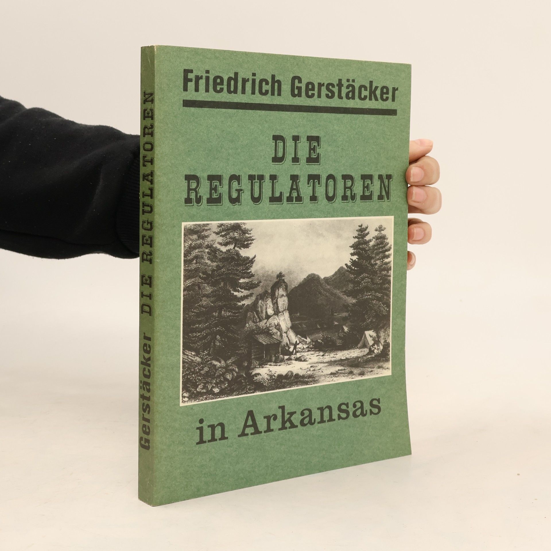 Friedrich Gerstäcker Die Regulatoren in Arkansas