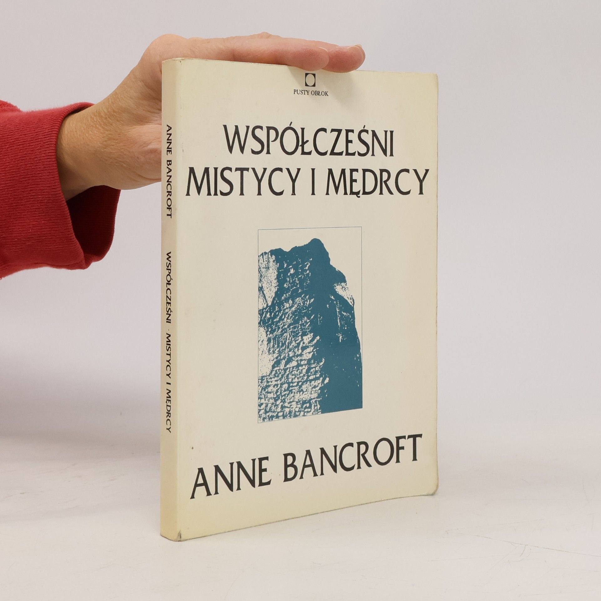 Anne Bancroft Współcześni mistycy i mędrcy