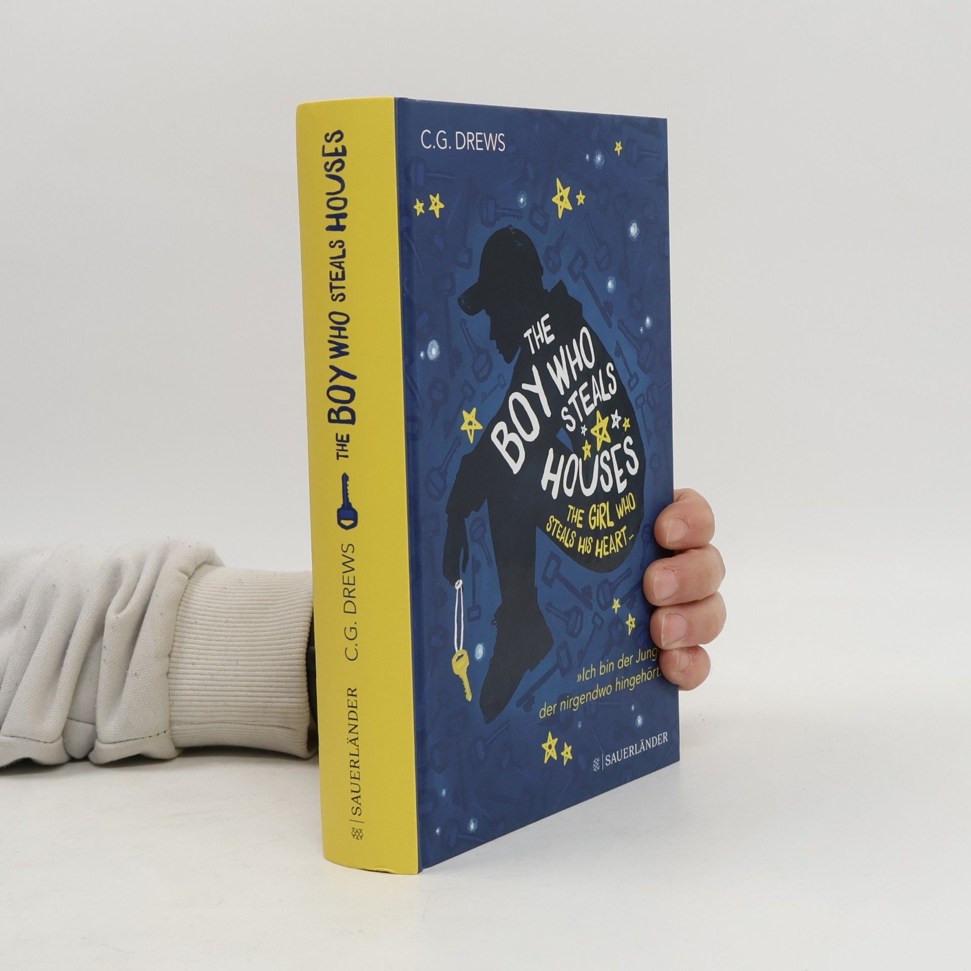 C. G. Drews The Boy Who Steals Houses: The Girl Who Steals His Heart