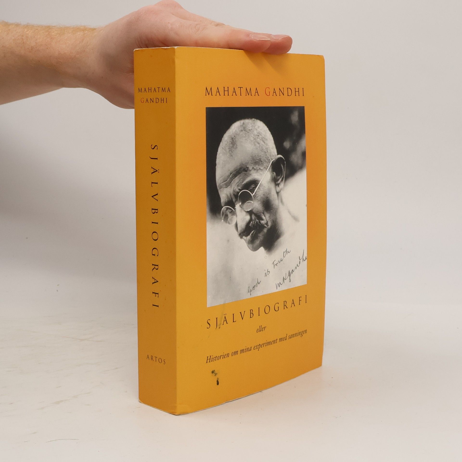 Mahatma Gandhi Självbiografi eller Historien om mina experiment med sanningen