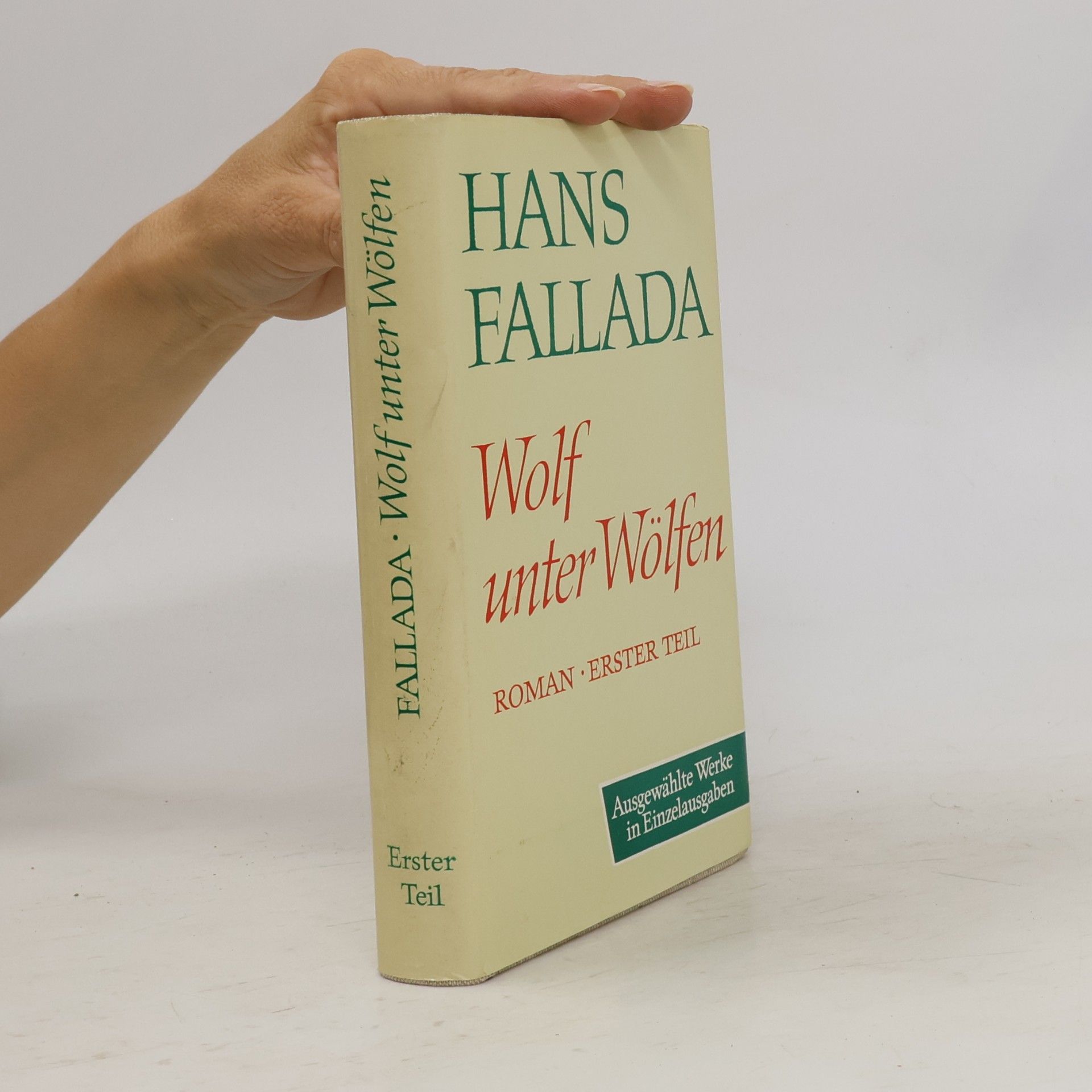 Hans Fallada Wolf unter Wölfen I. Die Stadt und ihre Ruhelosen