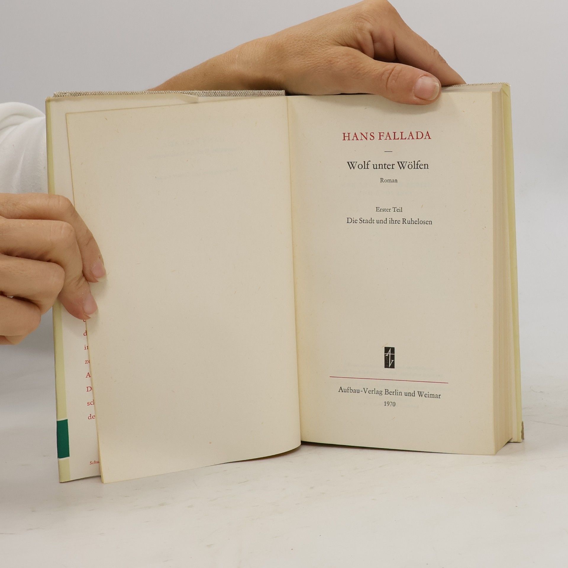 Hans Fallada Wolf unter Wölfen I. Die Stadt und ihre Ruhelosen
