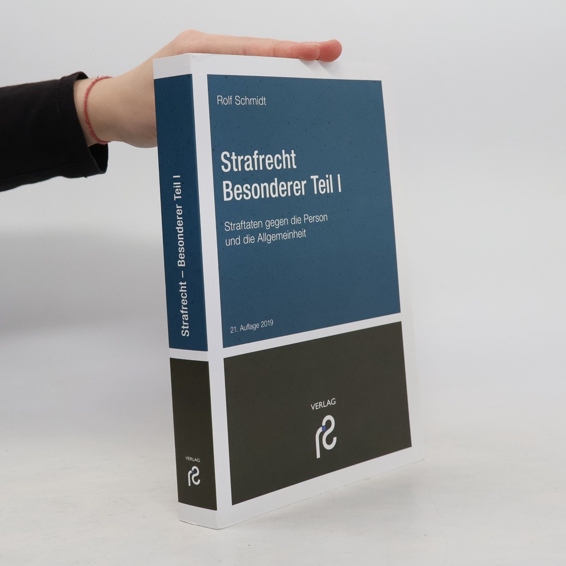 Rolf Schmidt Strafrecht - Besonderer Teil I