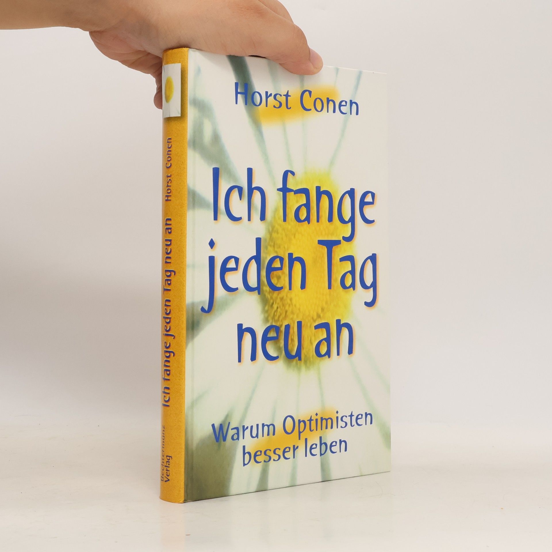 Horst Conen Ich fange jeden Tag neu an