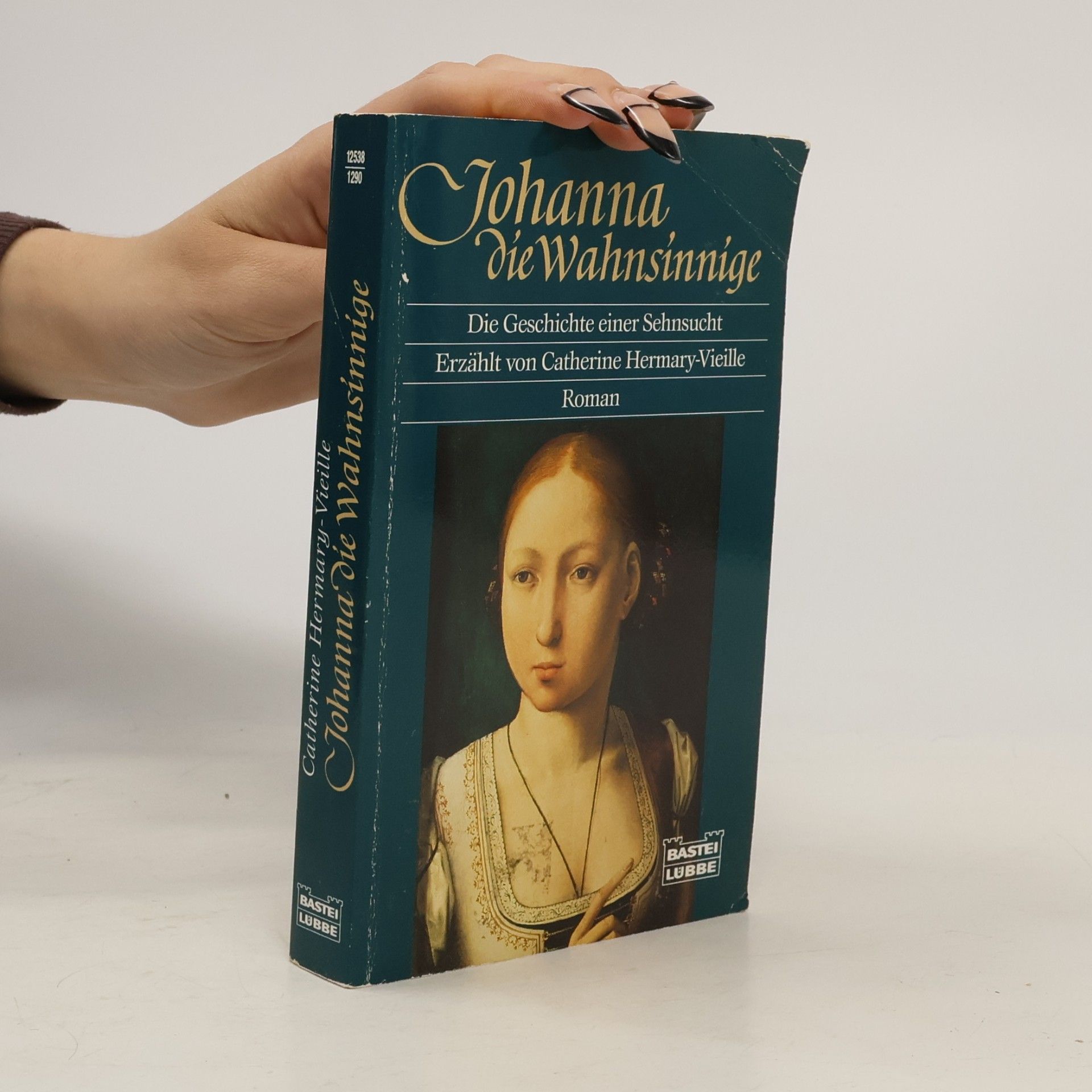 Catherine Hermary-Vieille Johanna die Wahnsinnige