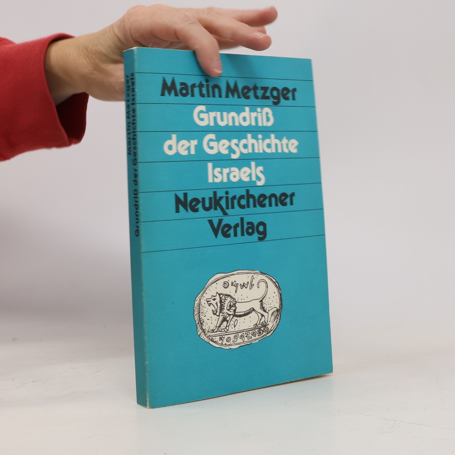Martin Metzger Grundriss der Geschichte Israels