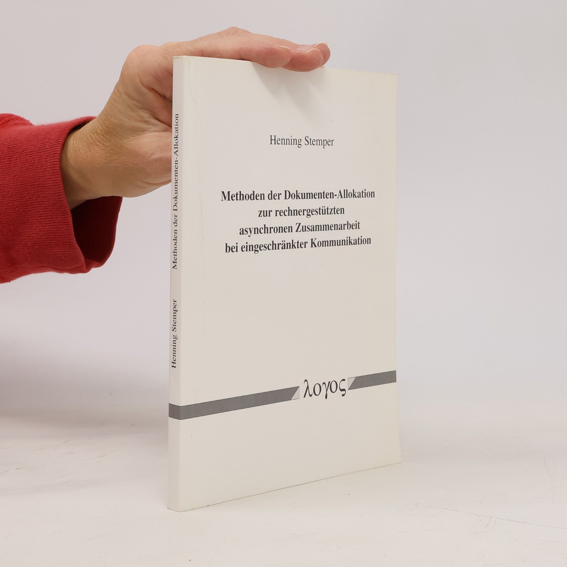 Methoden der Dokumenten-Allokation zur rechnergestützten asynchronen Zusammenarbeit bei eingeschränkter Kommunikation
