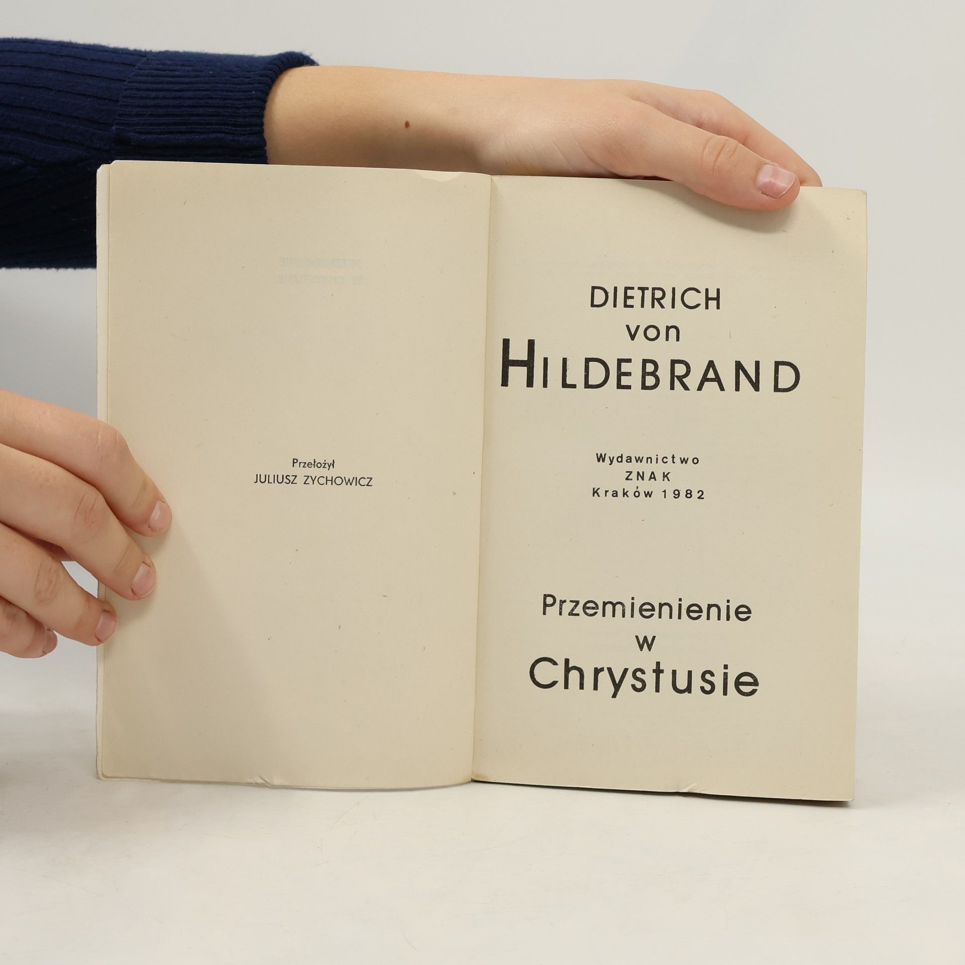 Dietrich von Hildebrand Przemienienie w Chrystusie