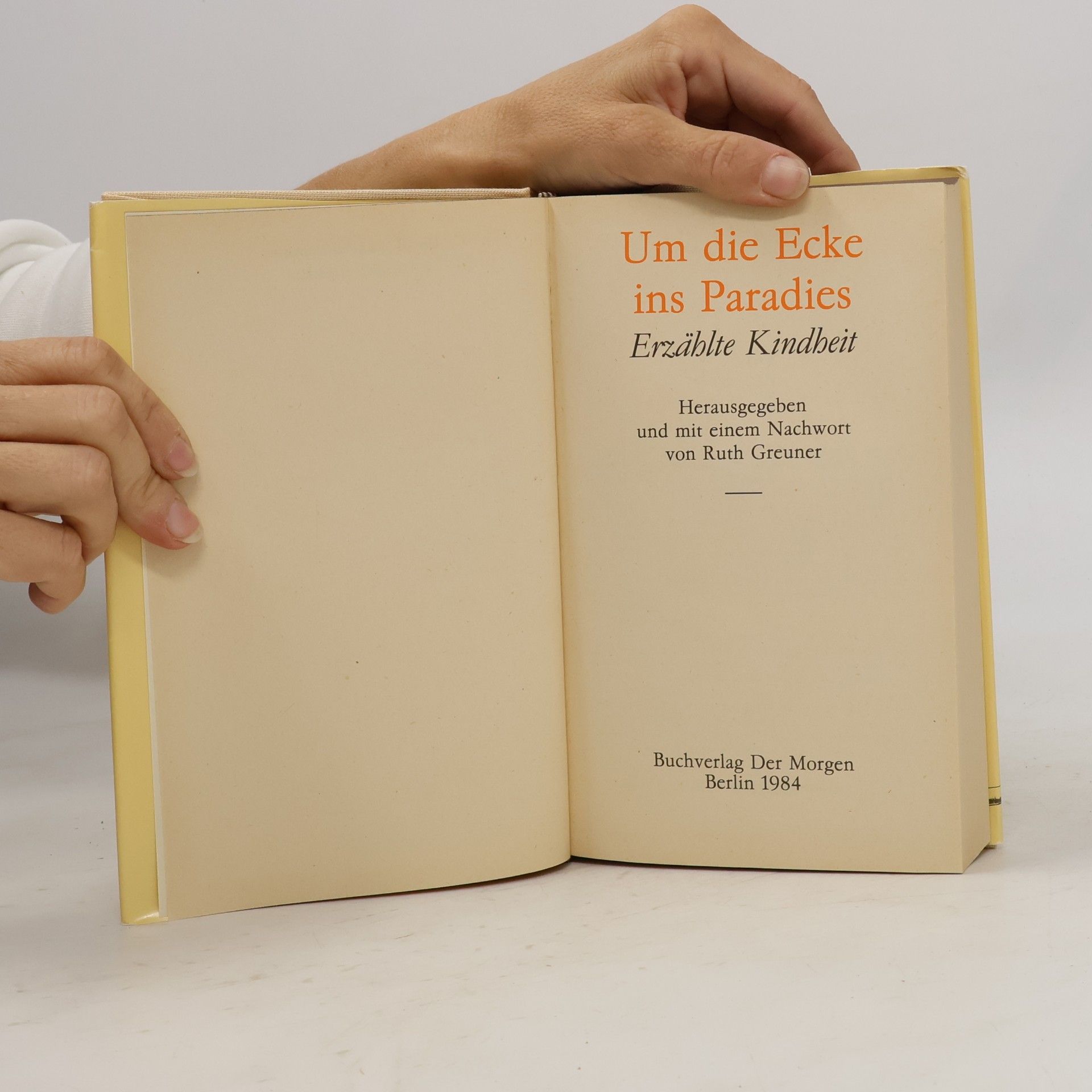 Ruth Greuner Um die Ecke ins Paradies