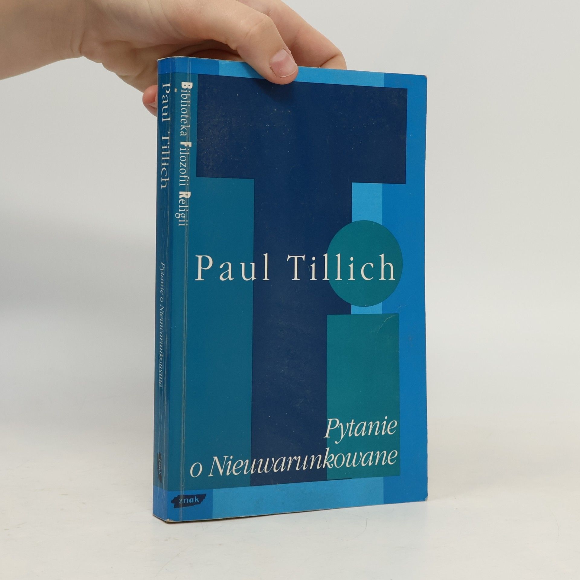 Paul Tillich Pytanie o nieuwarunkowane