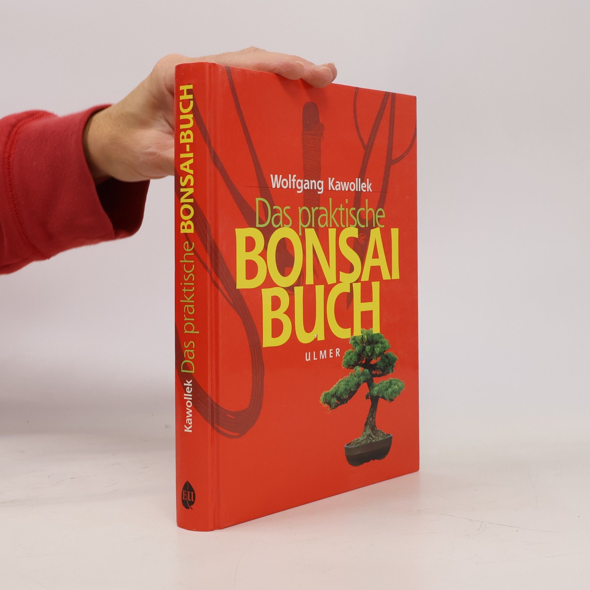 Wolfgang Kawollek Das praktische Bonsai-Buch