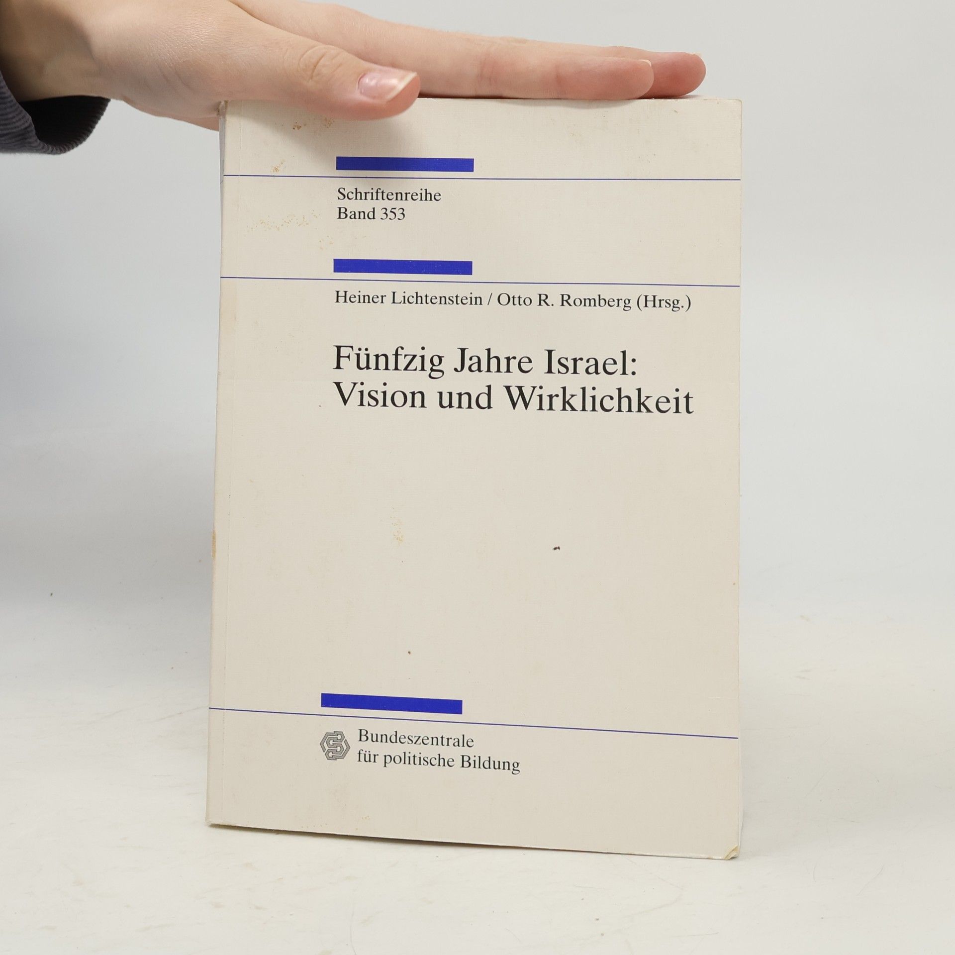 Heiner Lichtenstein Fünfzig Jahre Israel: Vision und Wirklichkeit