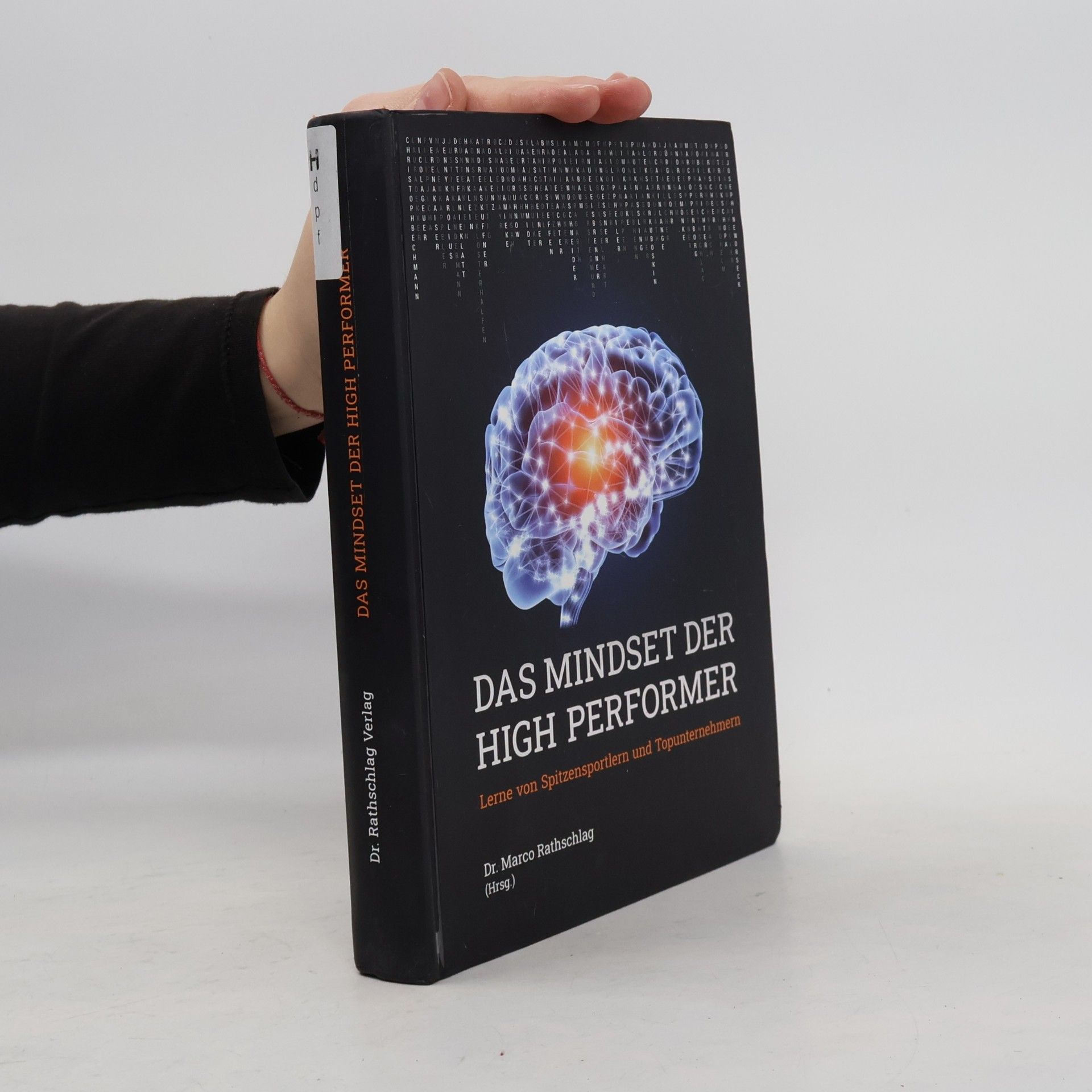 Dr. Marco Rathschlag Das Mindset der High Performer