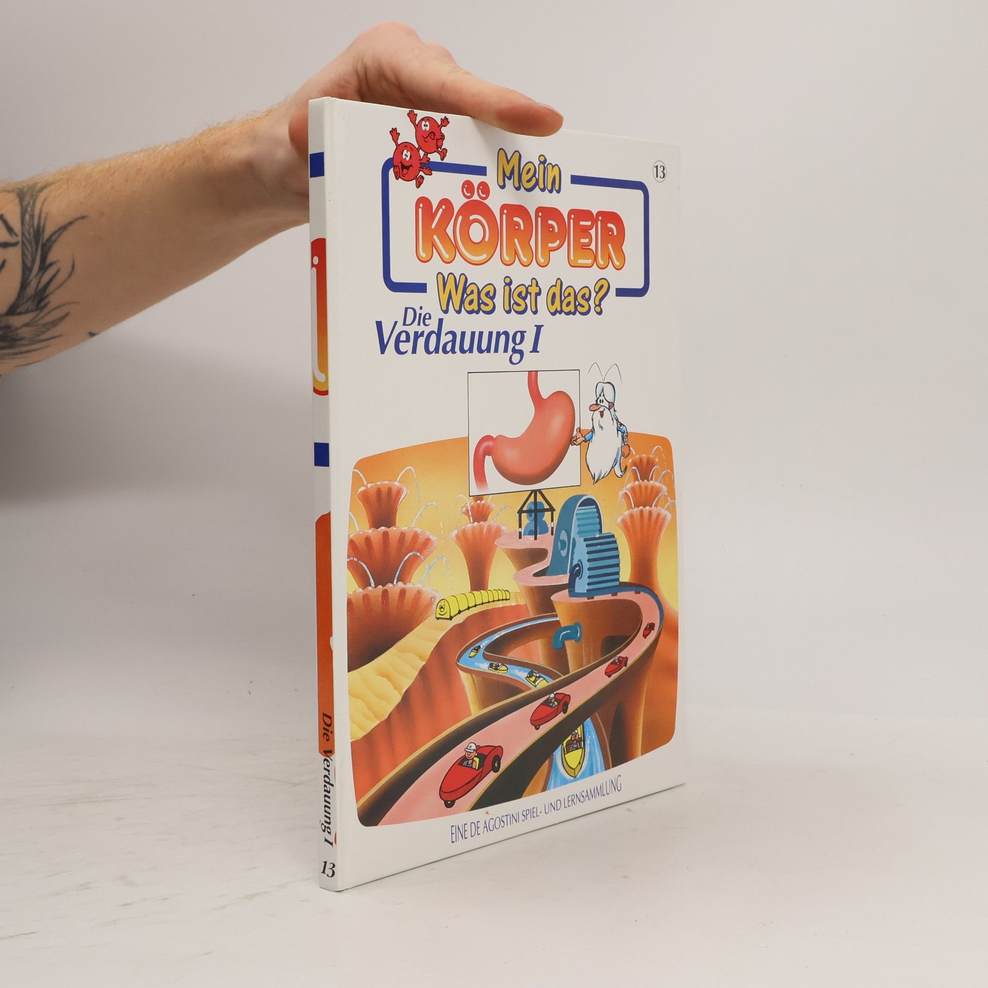 Autorenkollektiv Mein Körper. Was ist das? Die Verdauung I. (n.13)