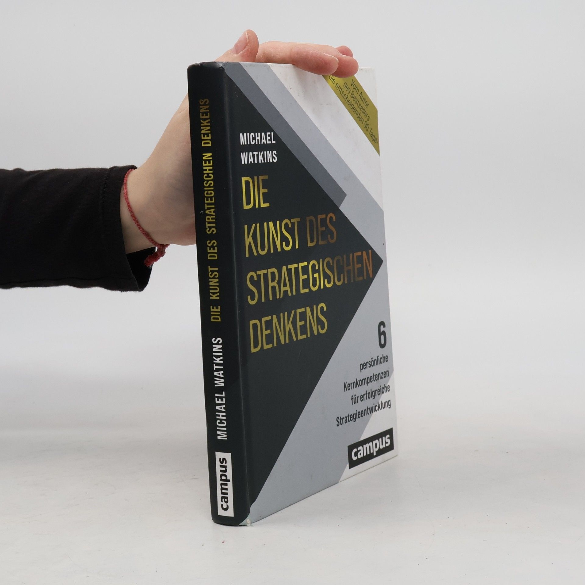 Michael D. Watkins Die Kunst des strategischen Denkens