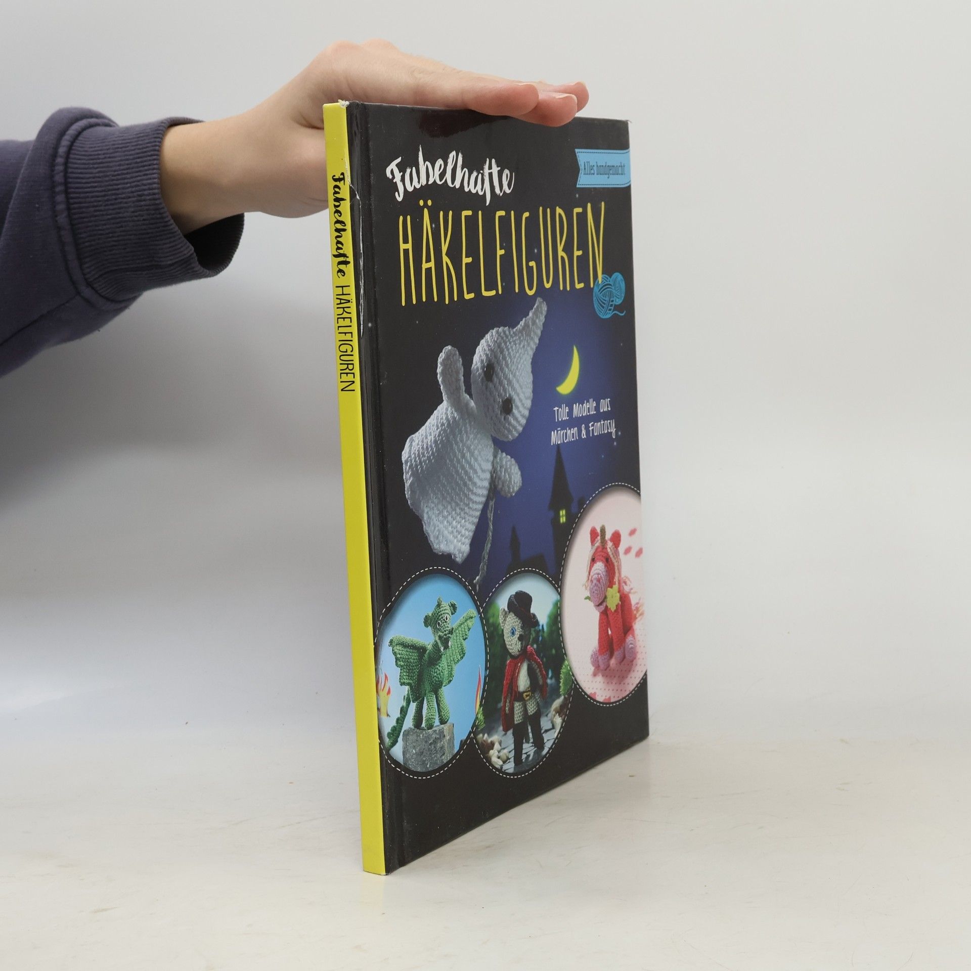 Various authors Fabelhafte Häkelfiguren: Tolle Modelle aus Märchen & Fantasy