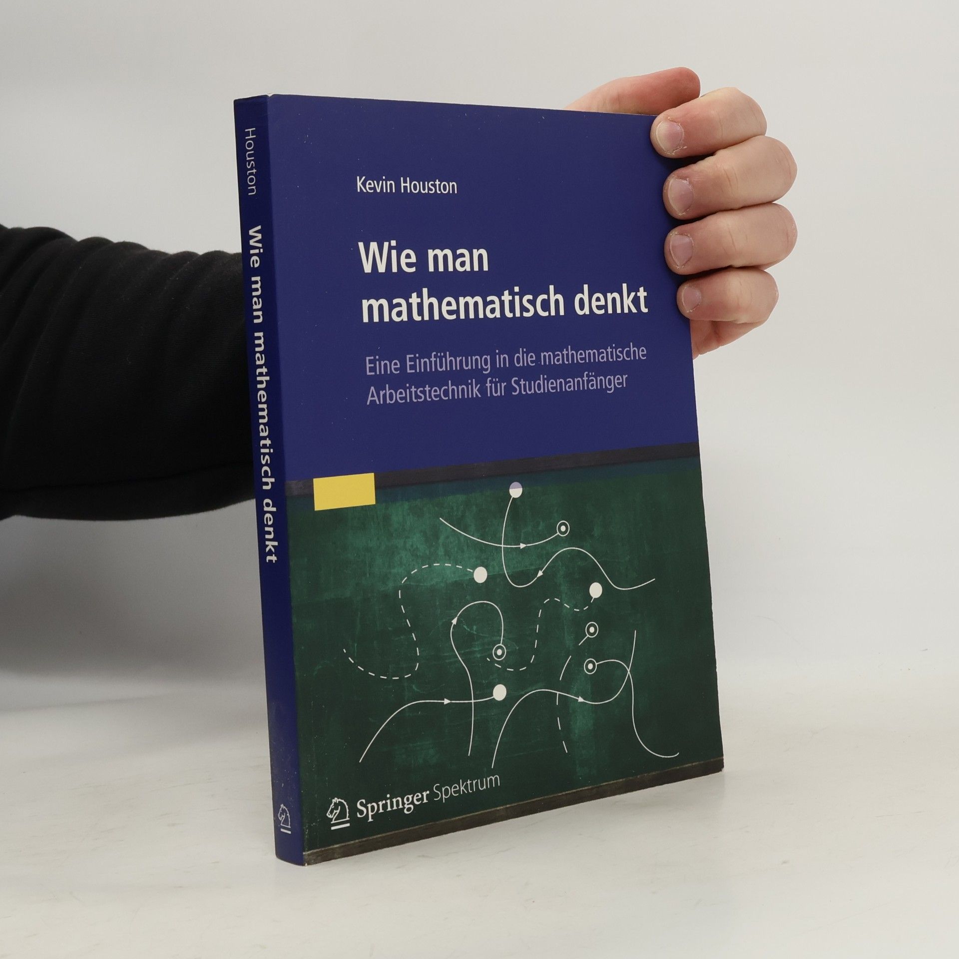 Kevin Houston Wie man mathematisch denkt