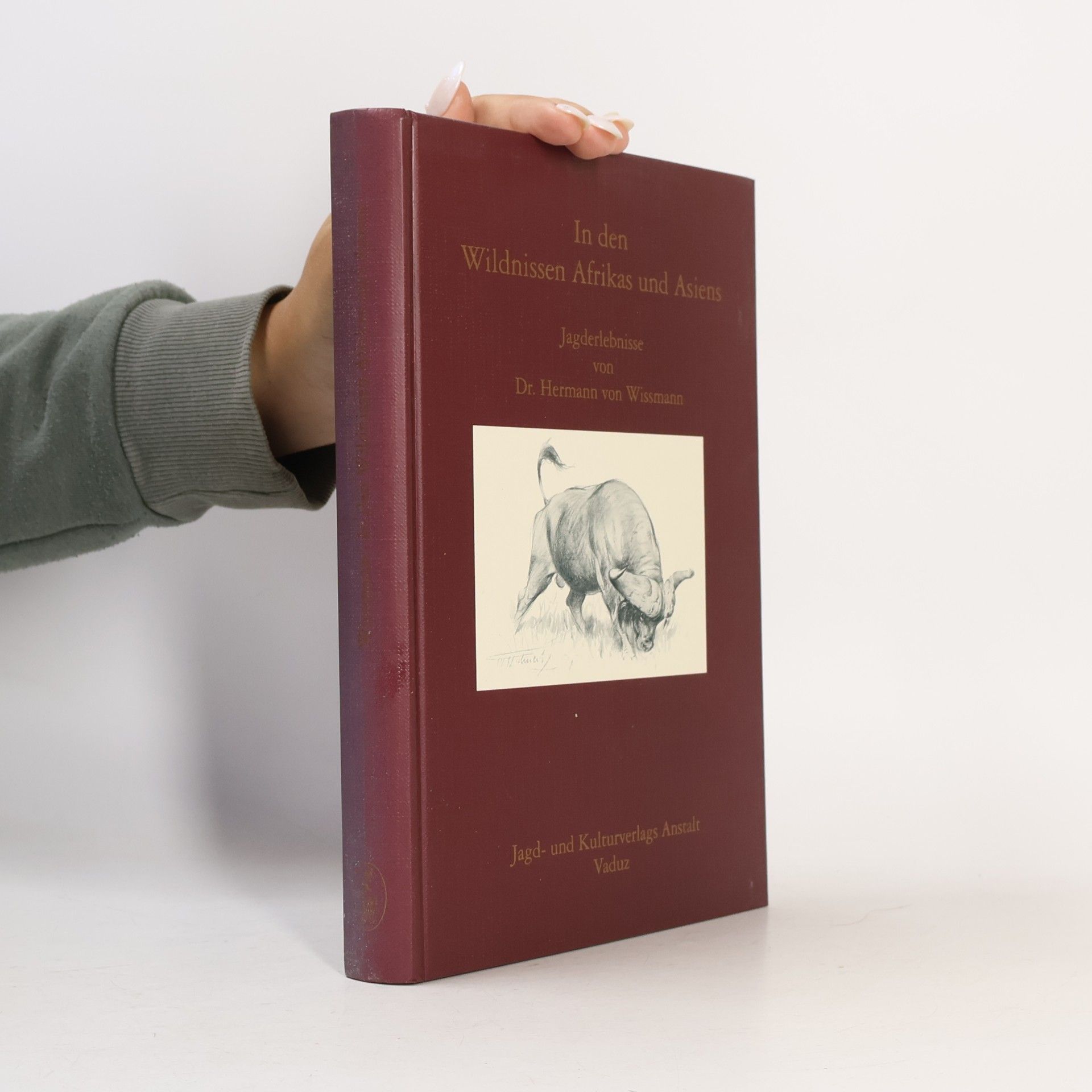 Dr. Von Wissmann In den Wildnissen Afrikas und Asiens