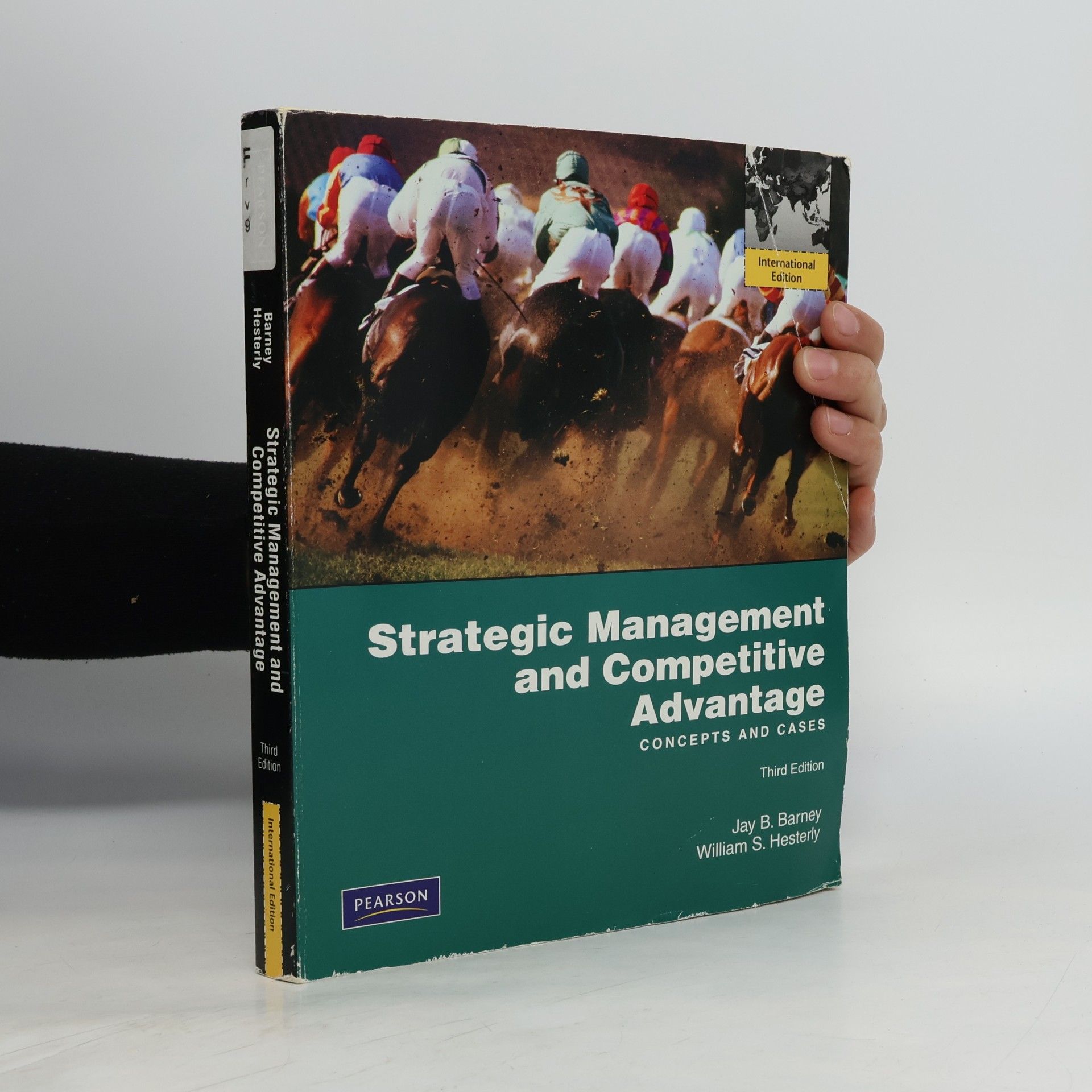 William S. Hesterly Strategic Management And Competitive Advantage