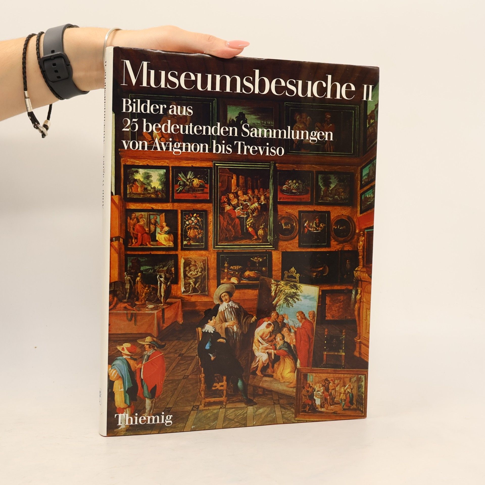 Anni Wagner Bilder aus 25 [fünfundzwanzig] bedeutenden Sammlungen von Avignon bis Treviso