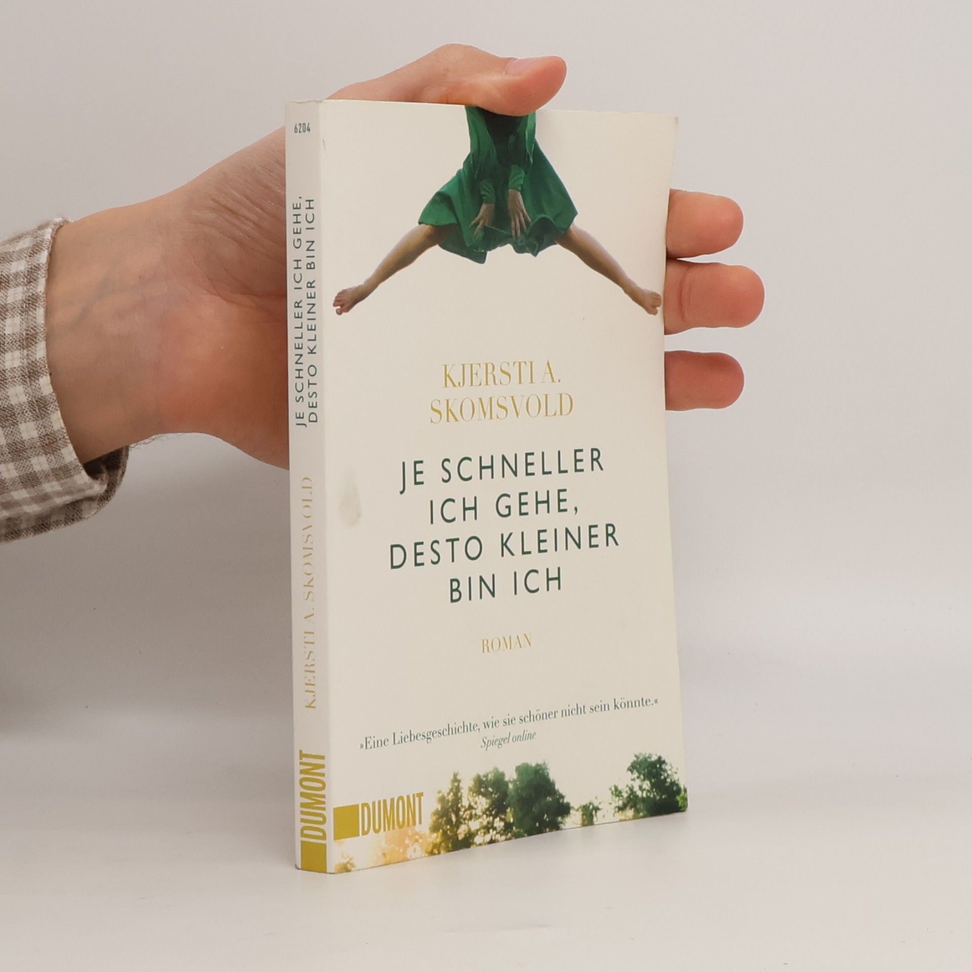 Kjersti Annesdatter Skomsvold Je schneller ich gehe, desto kleiner bin ich
