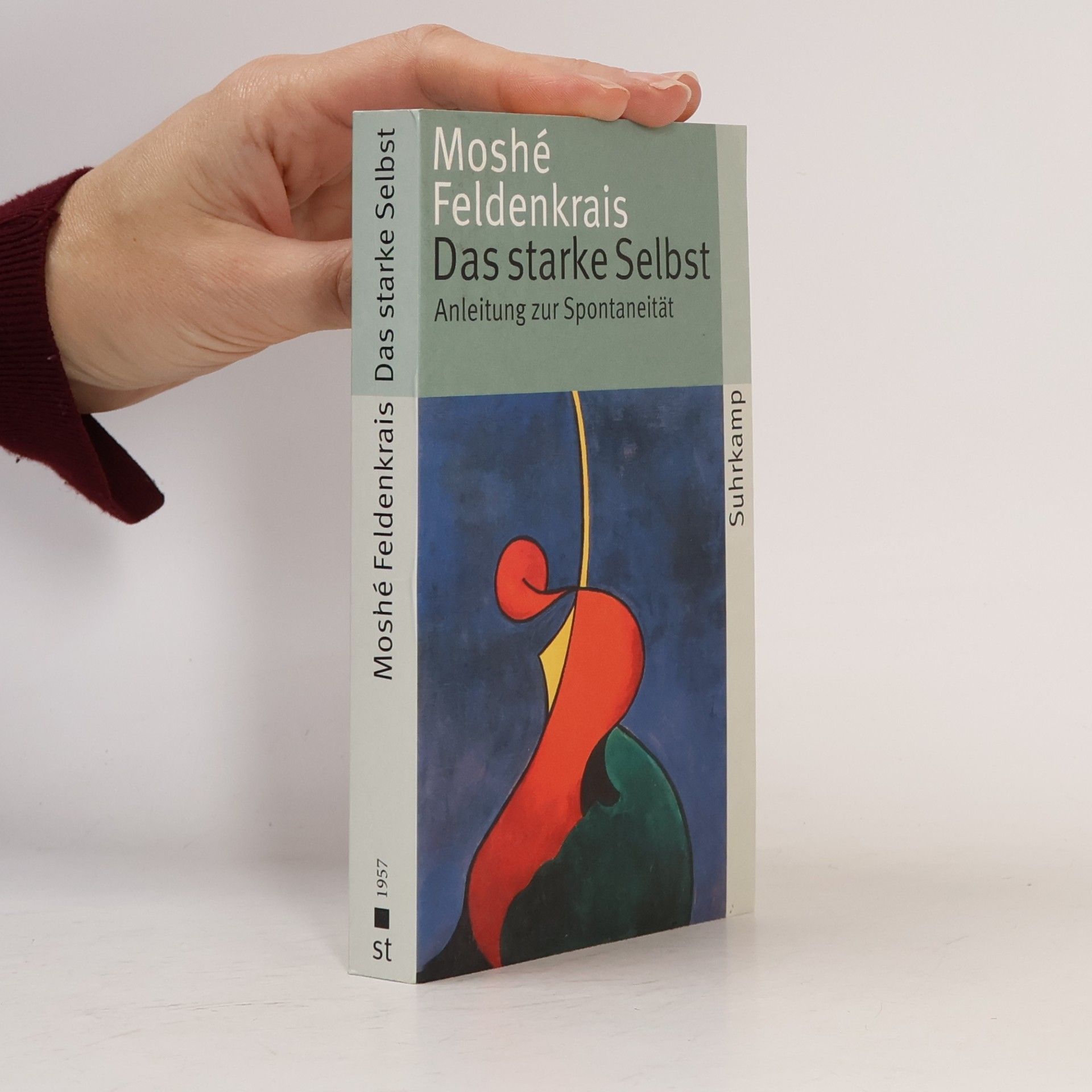 Moshé Feldenkrais Das starke Selbst
