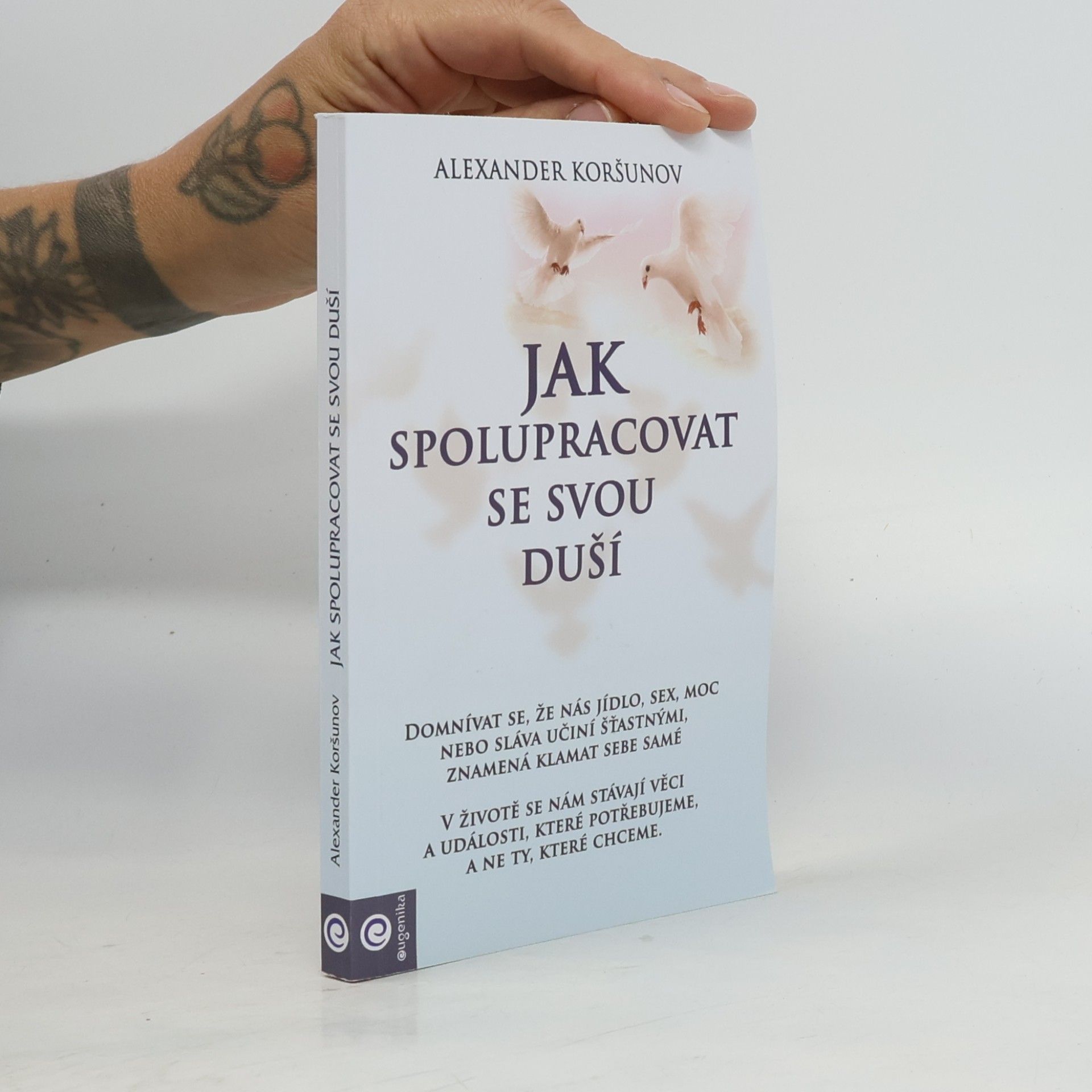 Alexander Koršunov Jak spolupracovat se svou duší