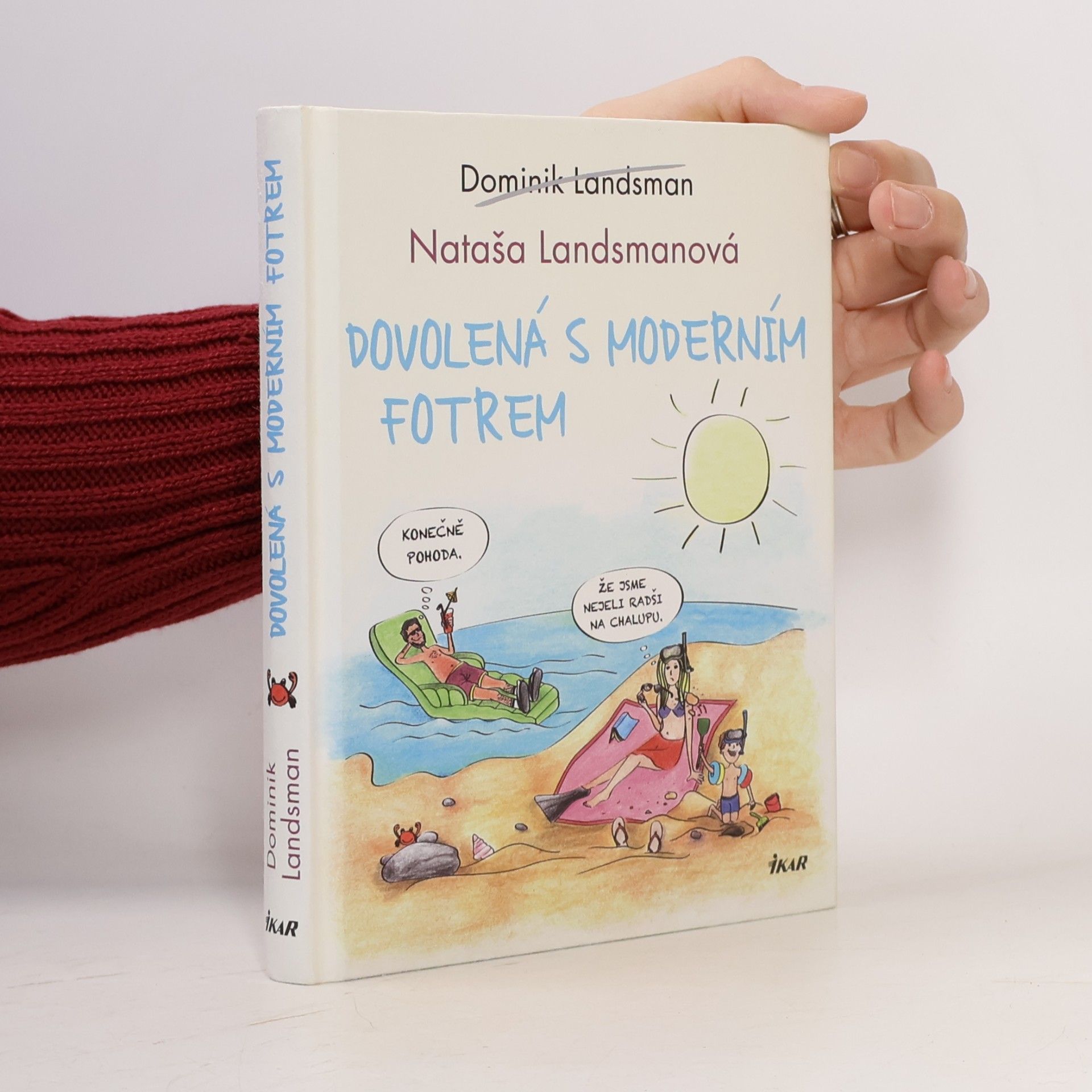 Dominik Landsman Dovolená s moderním fotrem