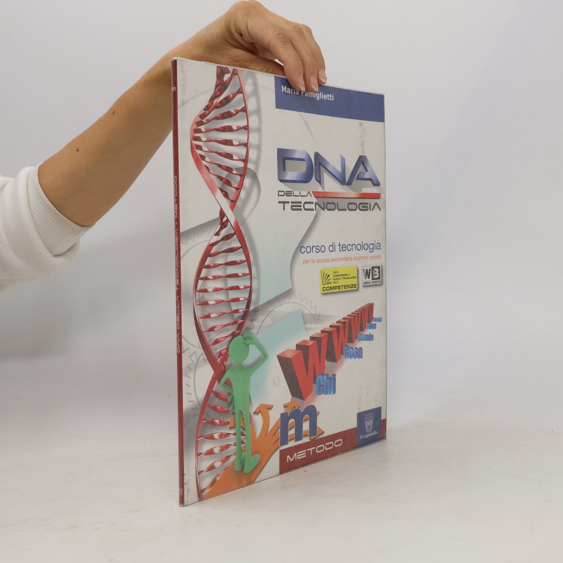 DNA della tecnologia. Metodo. Per la scuola media. Con espansione online