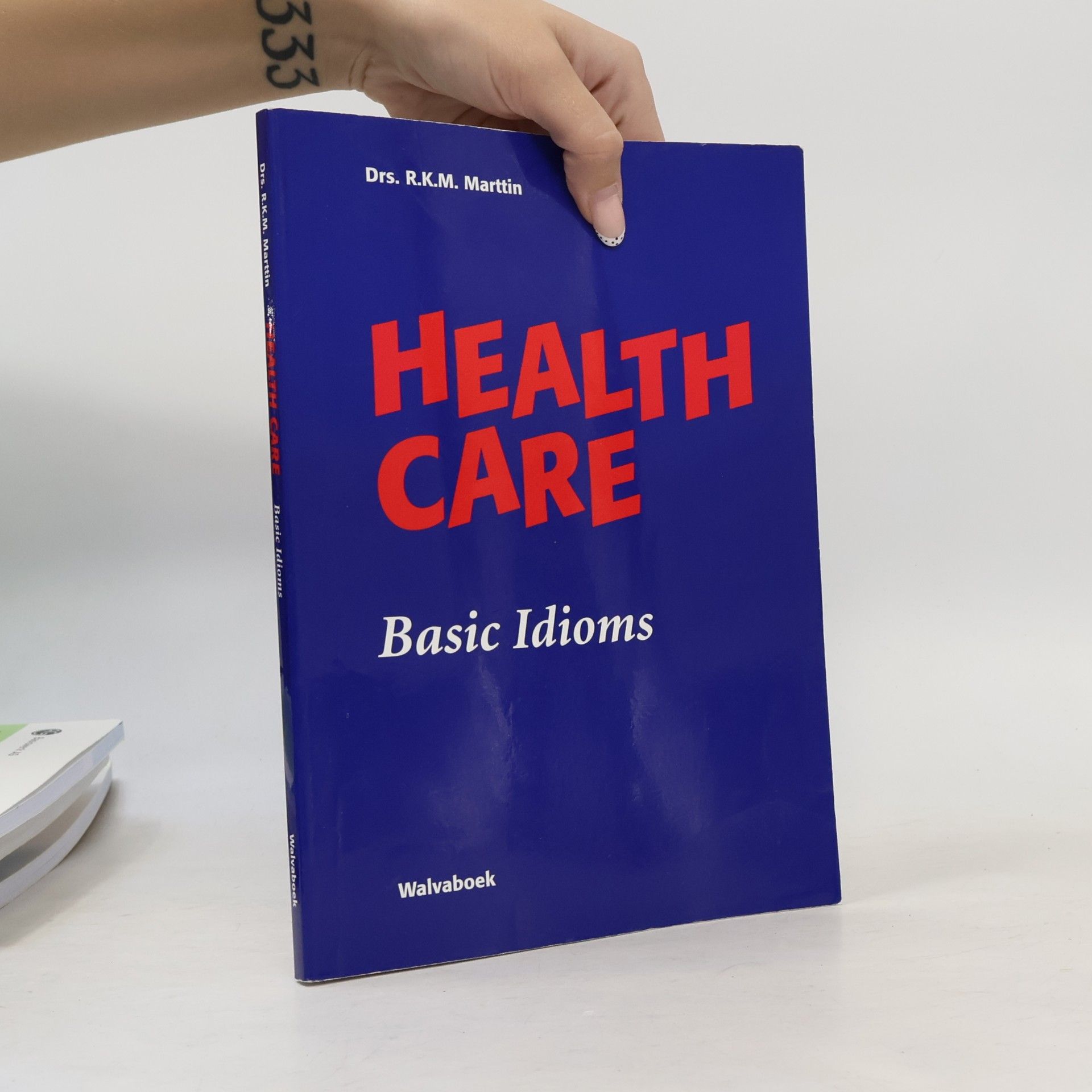 Drs. R.K.M. Marttin Health Care: Basic Idioms