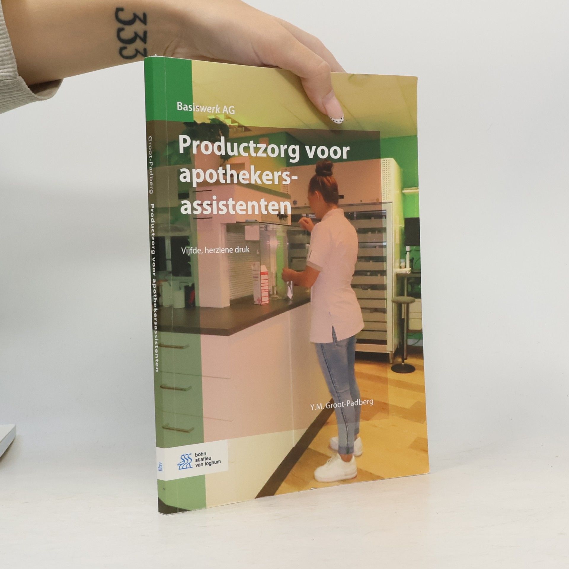 Y. M. Groot-Padberg Basiswerk AG: Productzorg voor apothekersassistenten