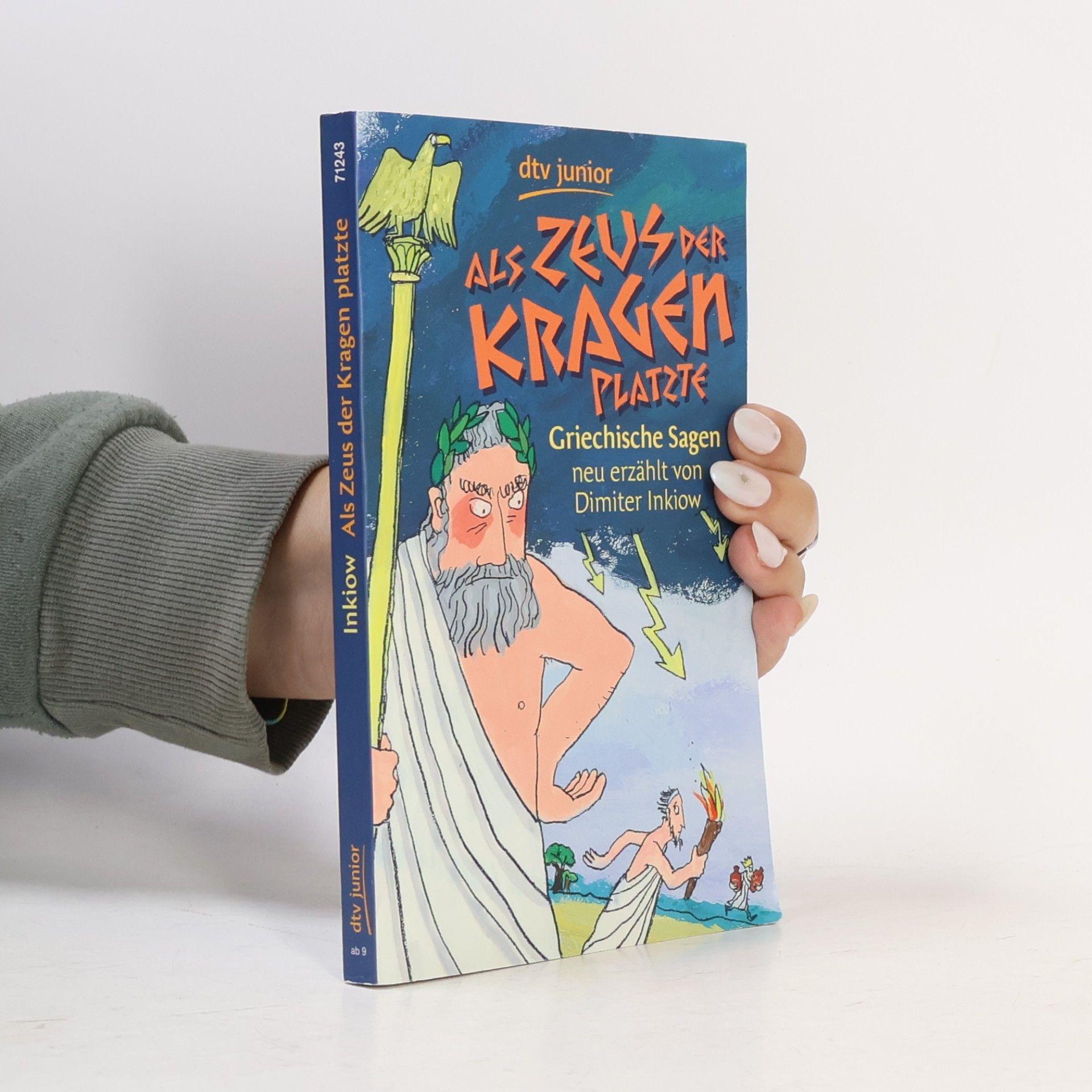 Als Zeus der Kragen platzte : griechische Sagen neu erzählt