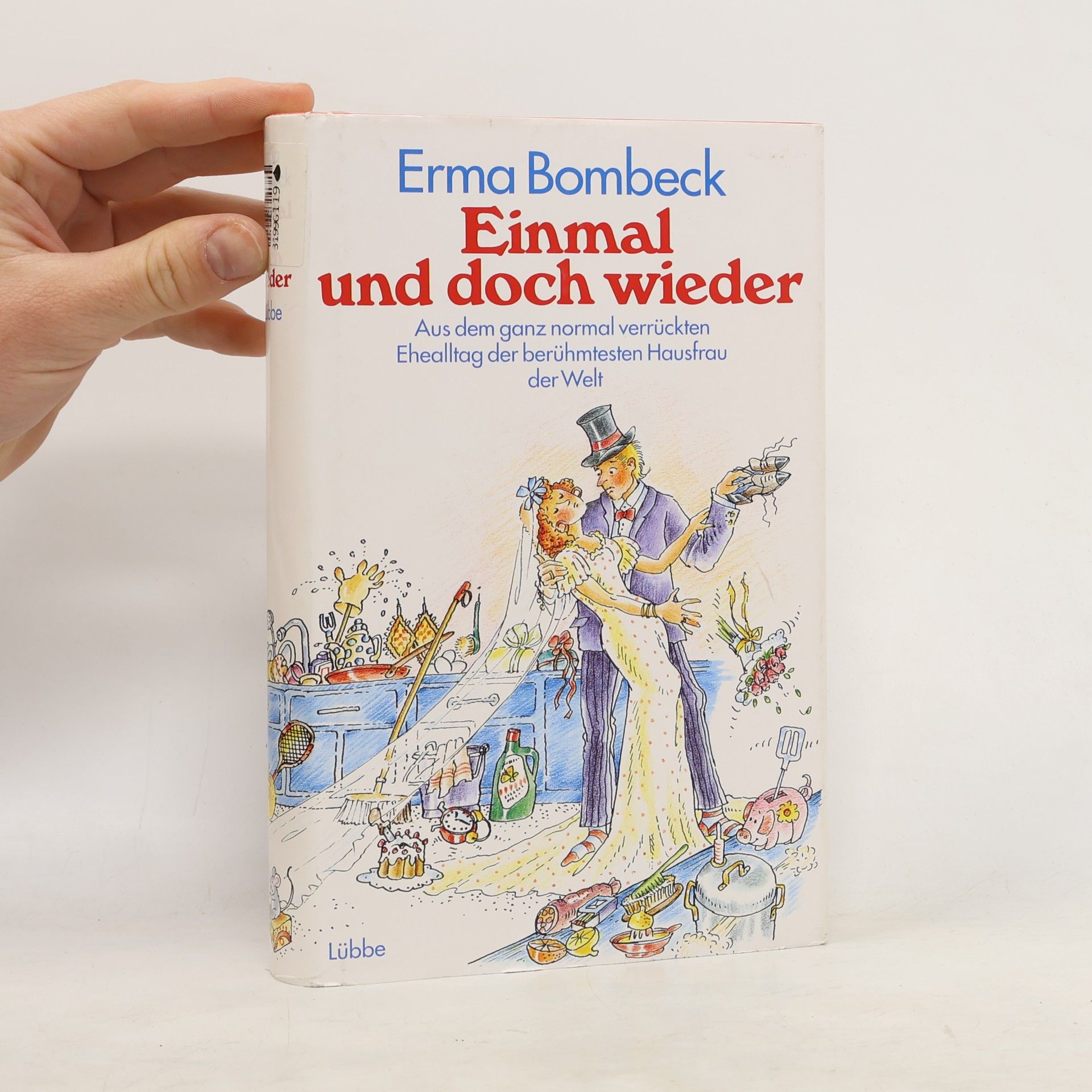 Erma Bombeck Einmal und doch wieder