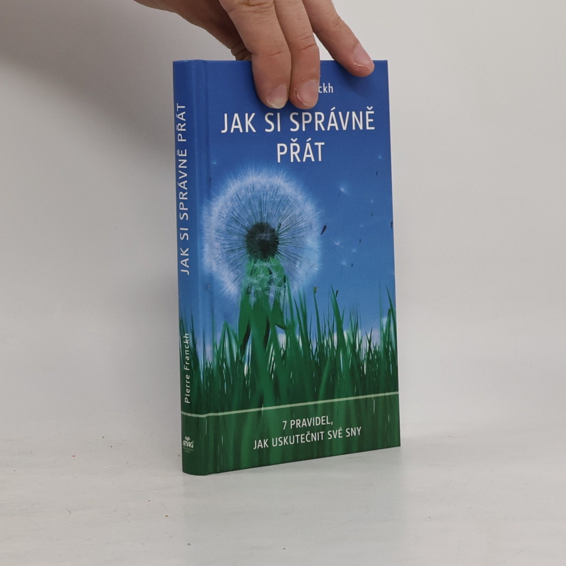 Pierre Franckh Jak si správně přát
