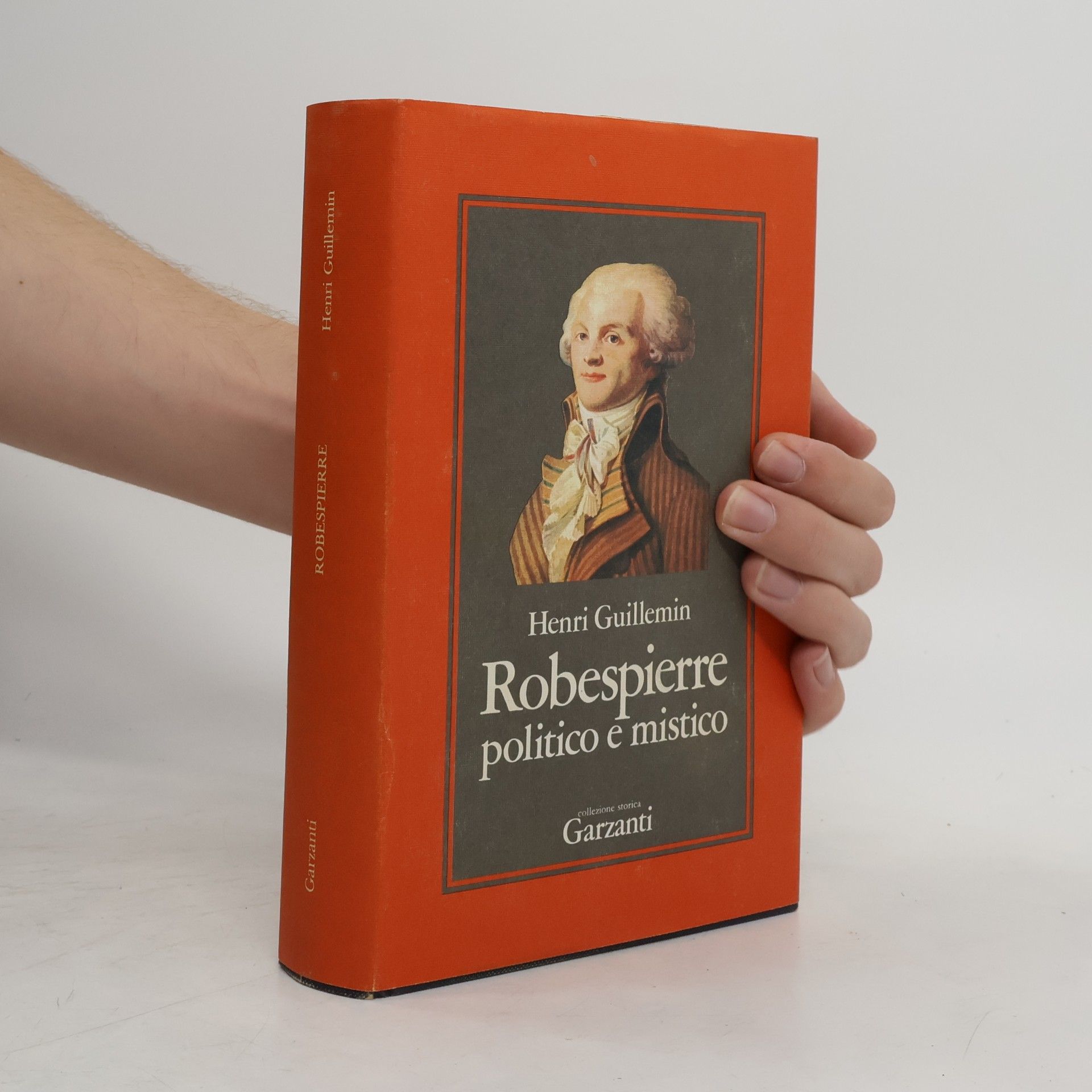 Collezione storica: Robespierre politico e mistico