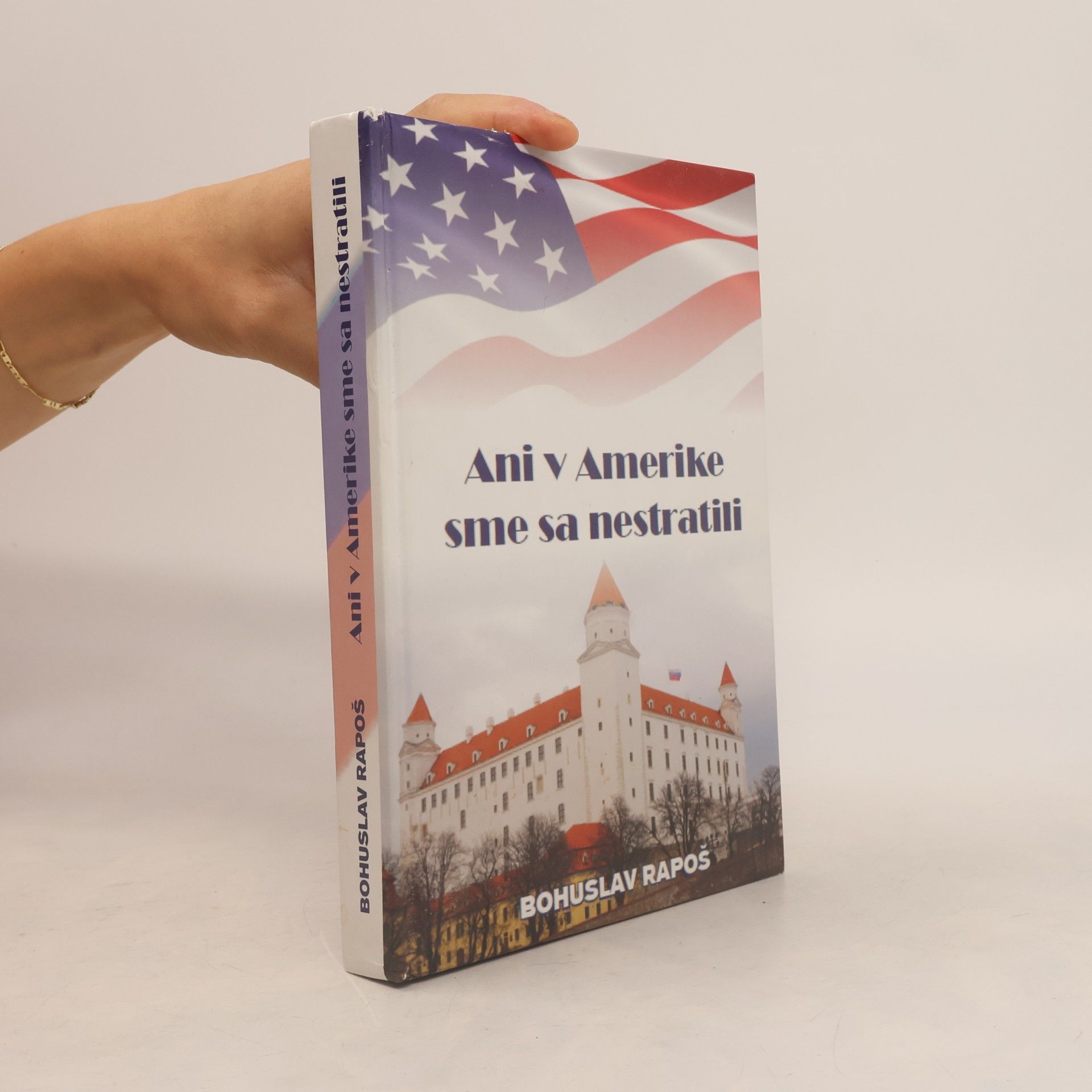 Bohuslav Rapoš Ani v Amerike sme sa nestratili