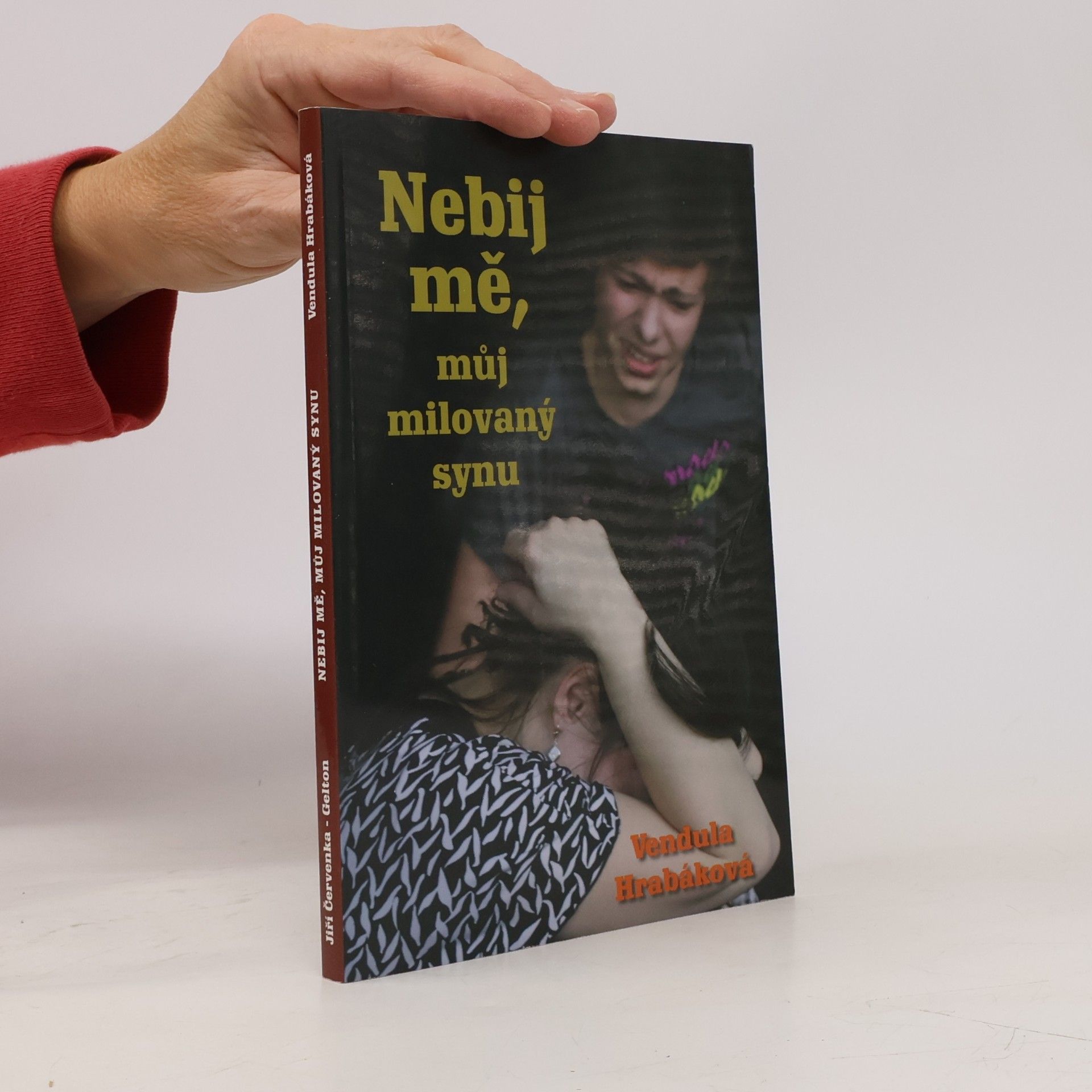 Vendula Hrabáková Nebij mě, můj milovaný synu