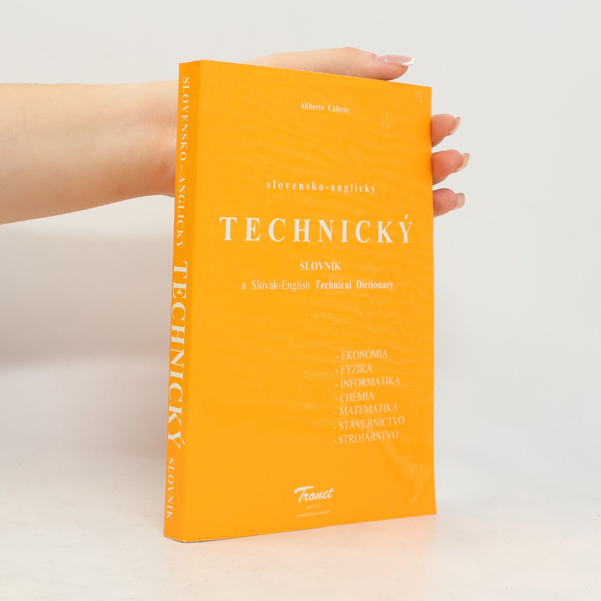 Aliberto Caforio Slovensko-anglický technický slovník = Slovak-English technical dictionary