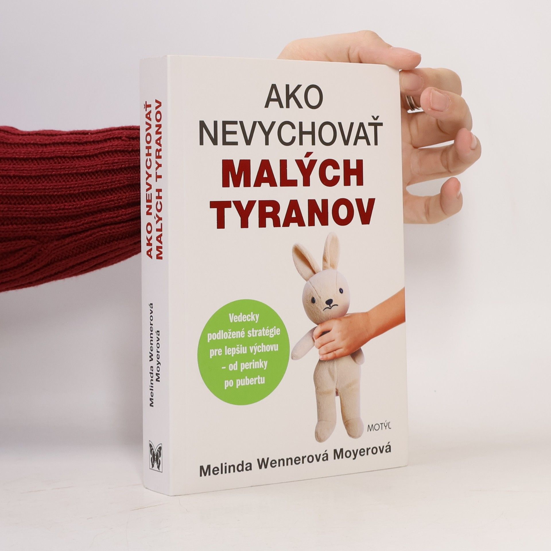 Melinda Wennerová Moyerová Ako nevychovať malých tyranov