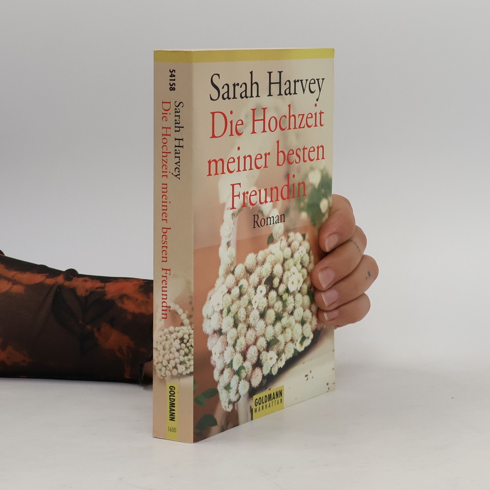 Sarah Harvey Die Hochzeit meiner besten Freundin