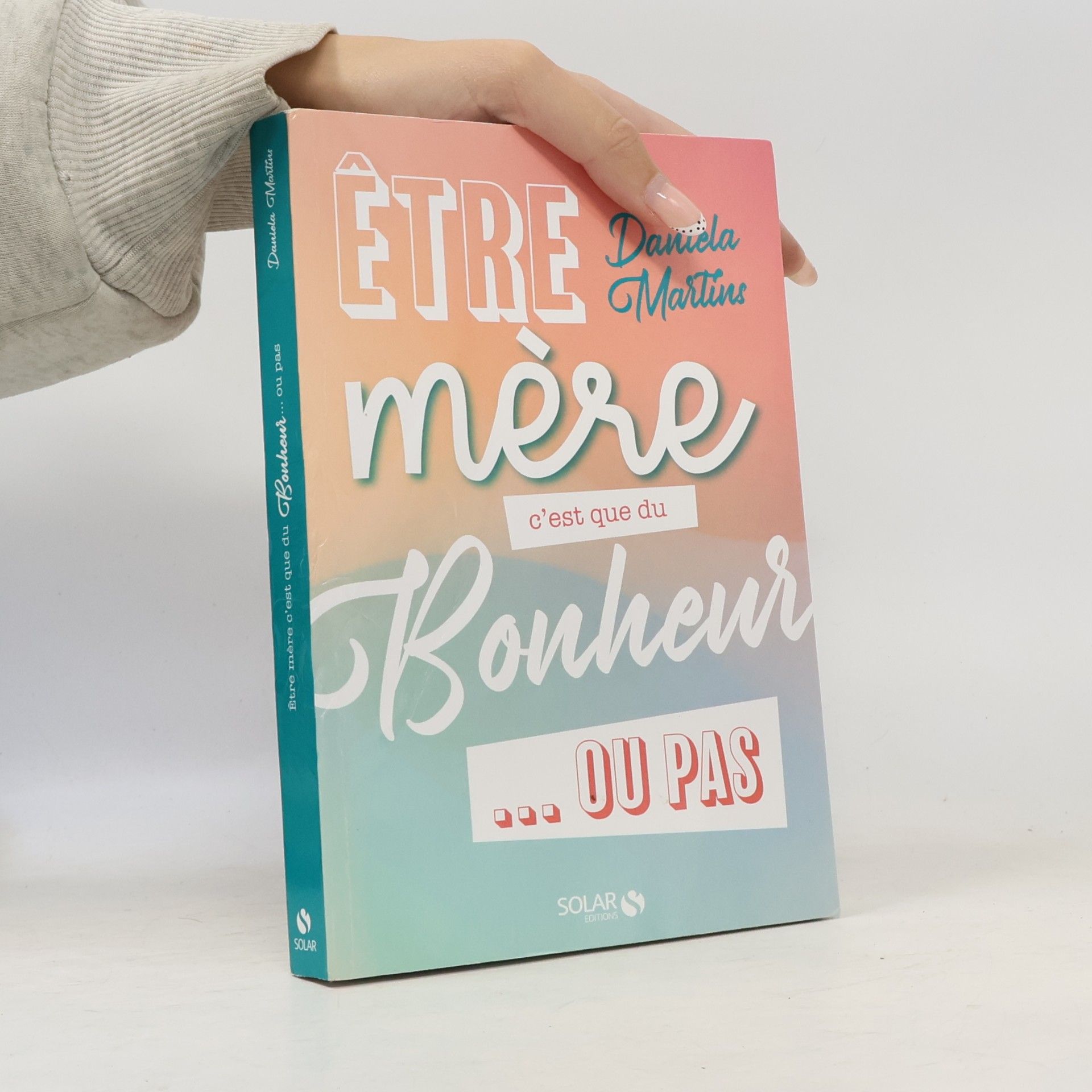 Daniela Gimenez Faustino Martins Etre mère c'est que du bonheur... ou pas