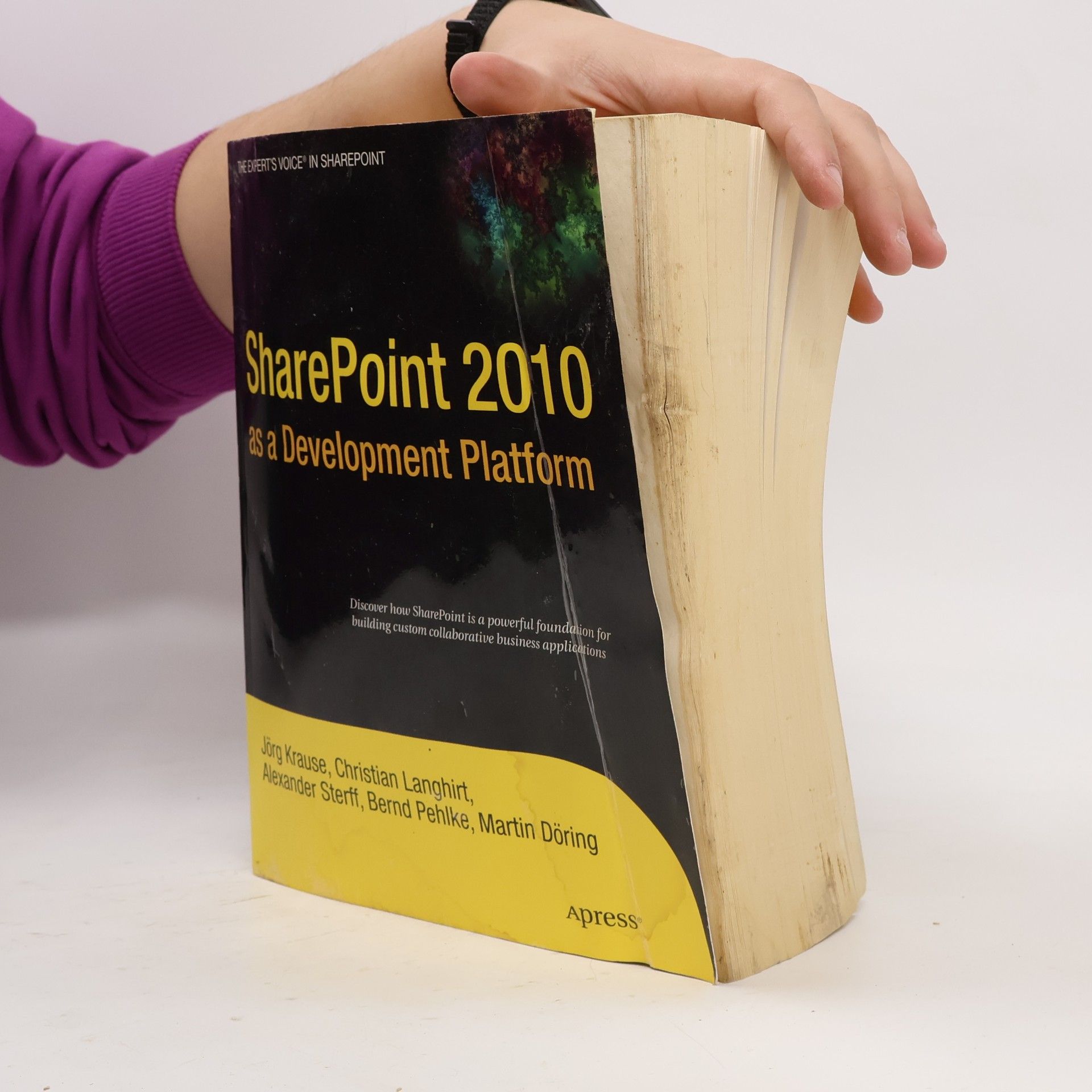 Jörg Krause The Expert's Voice in SharePoint: SharePoint 2010 as a Development Platform
